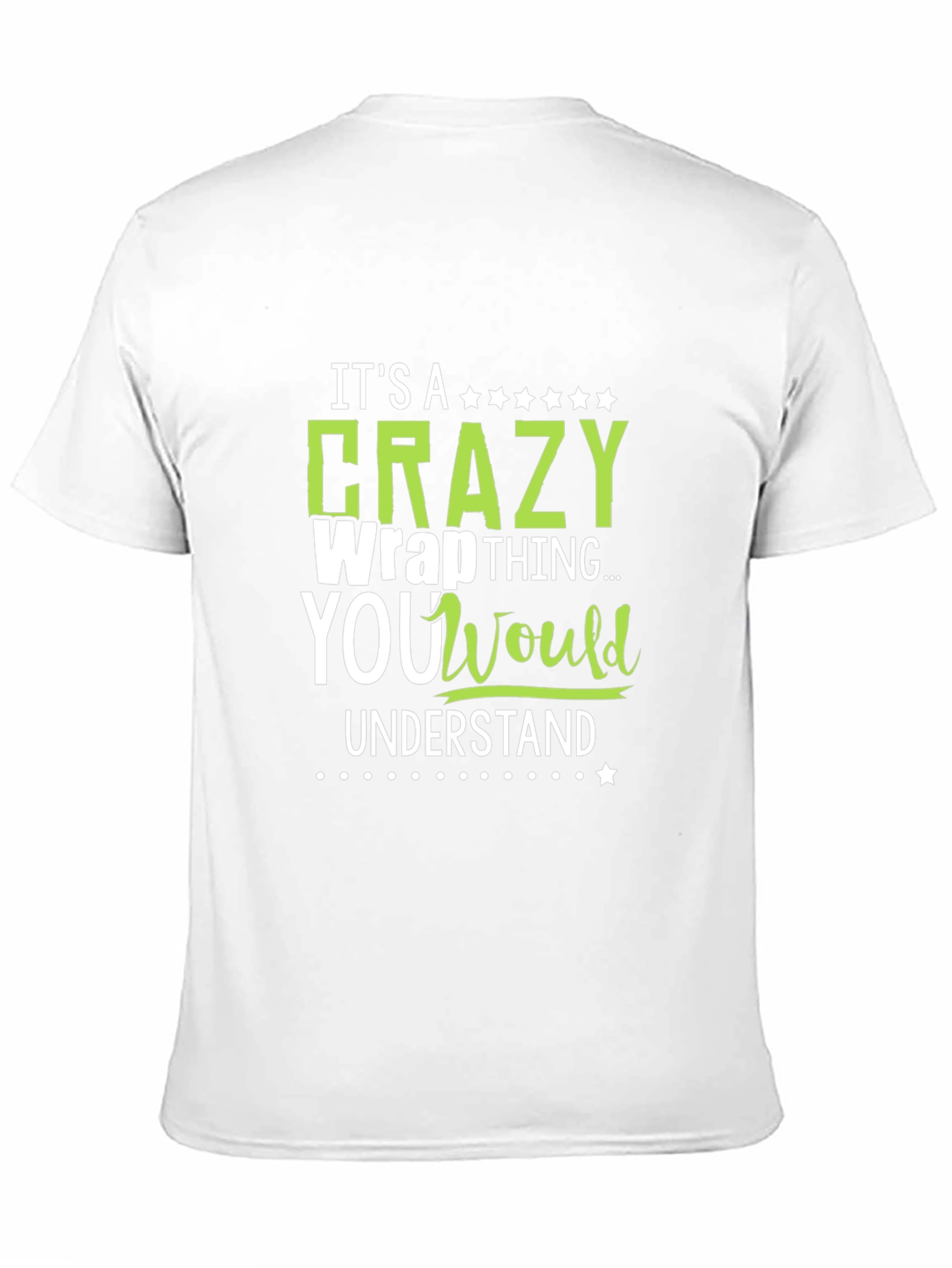 Crazy Wrap Thing T-Shirt - Funny Graphic Tee