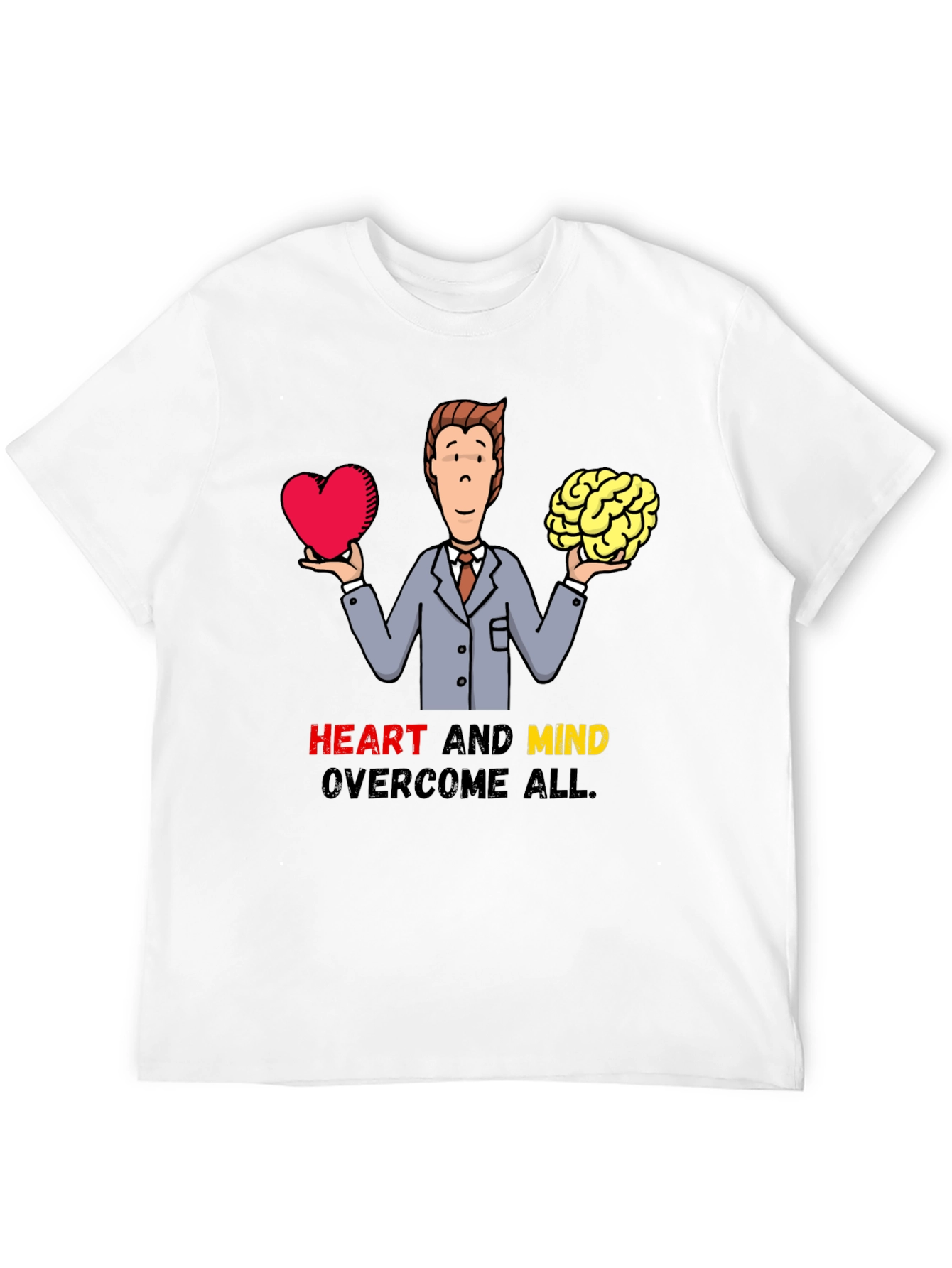 Heart and Mind Overcome All T-Shirt