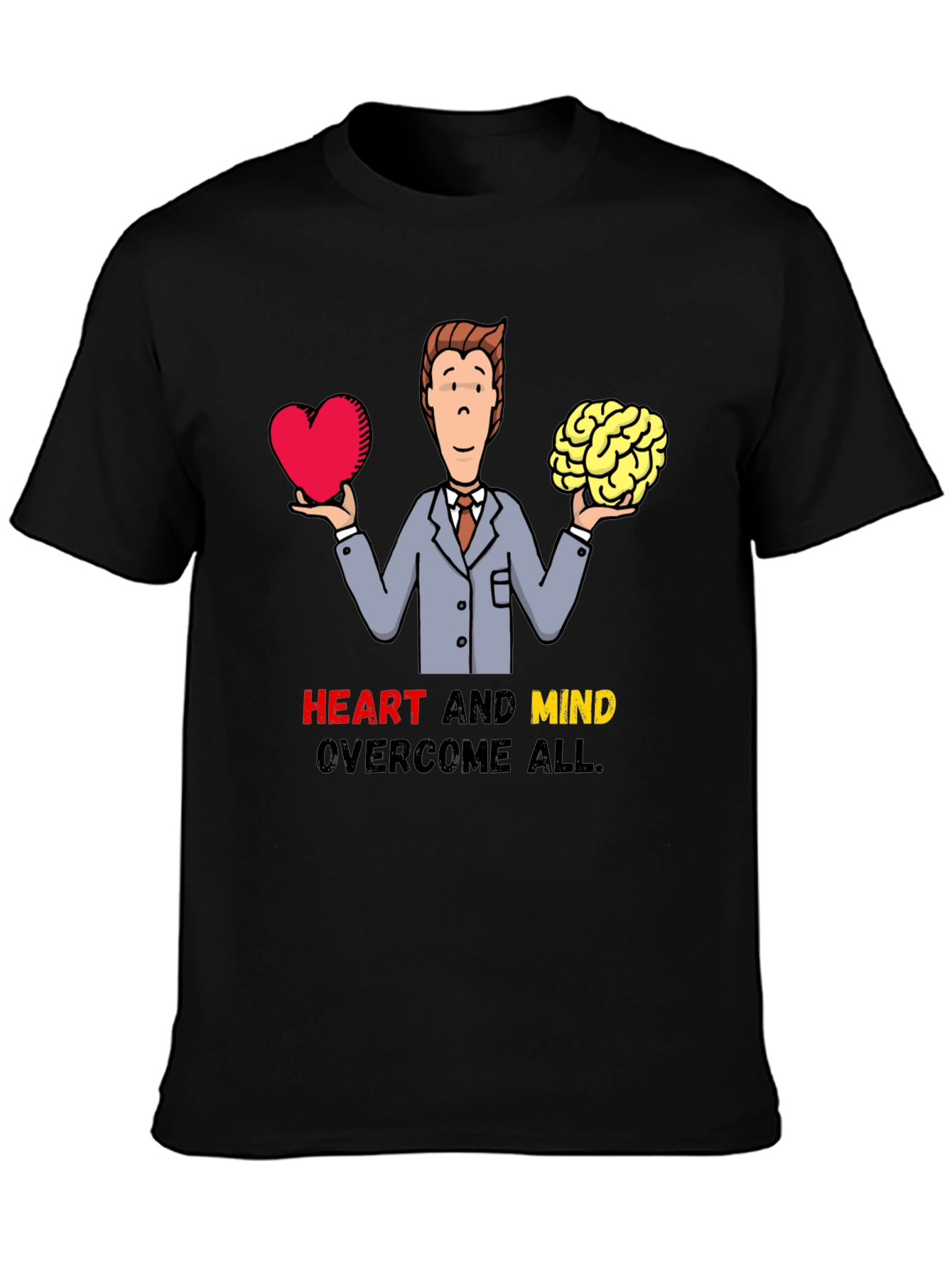 Heart and Mind Overcome All T-Shirt