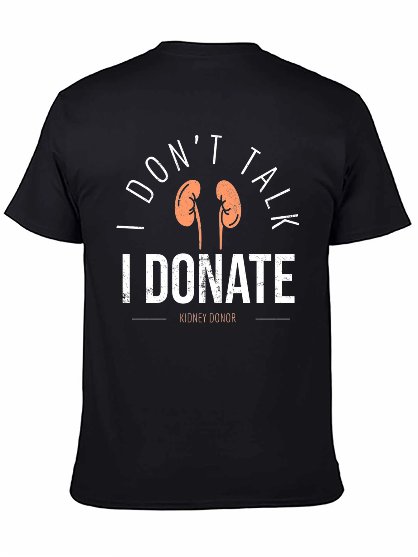 I DONT TALK I DONATE T-Shirt