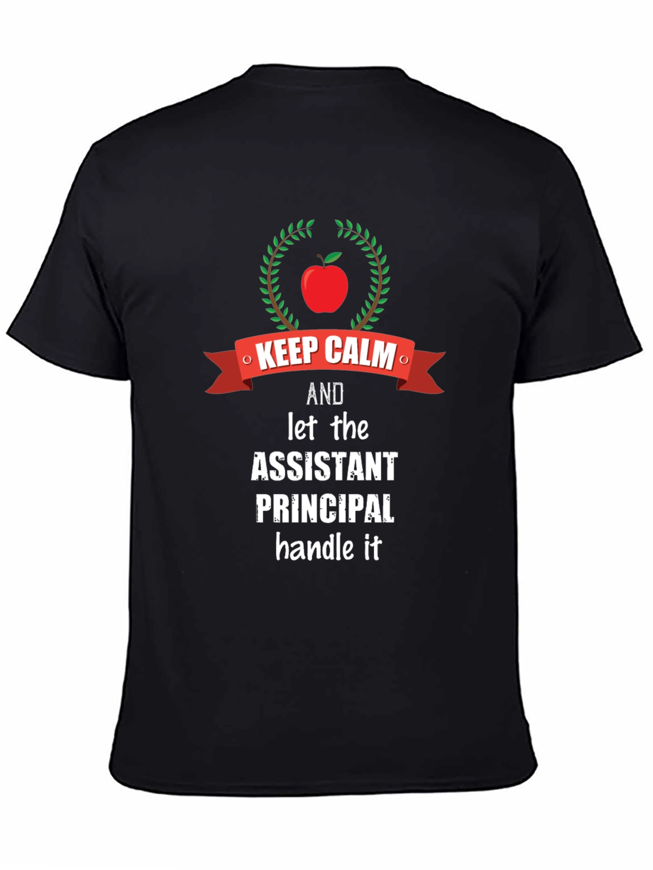 Assistant Principal Keep Calm Graphic T-Shirt