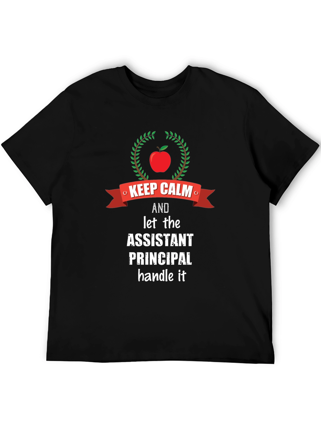 Assistant Principal Keep Calm Graphic T-Shirt