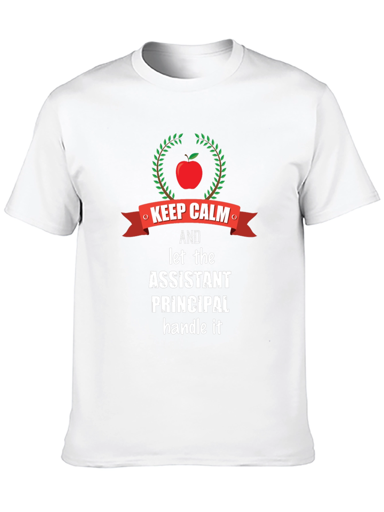 Assistant Principal Keep Calm Graphic T-Shirt