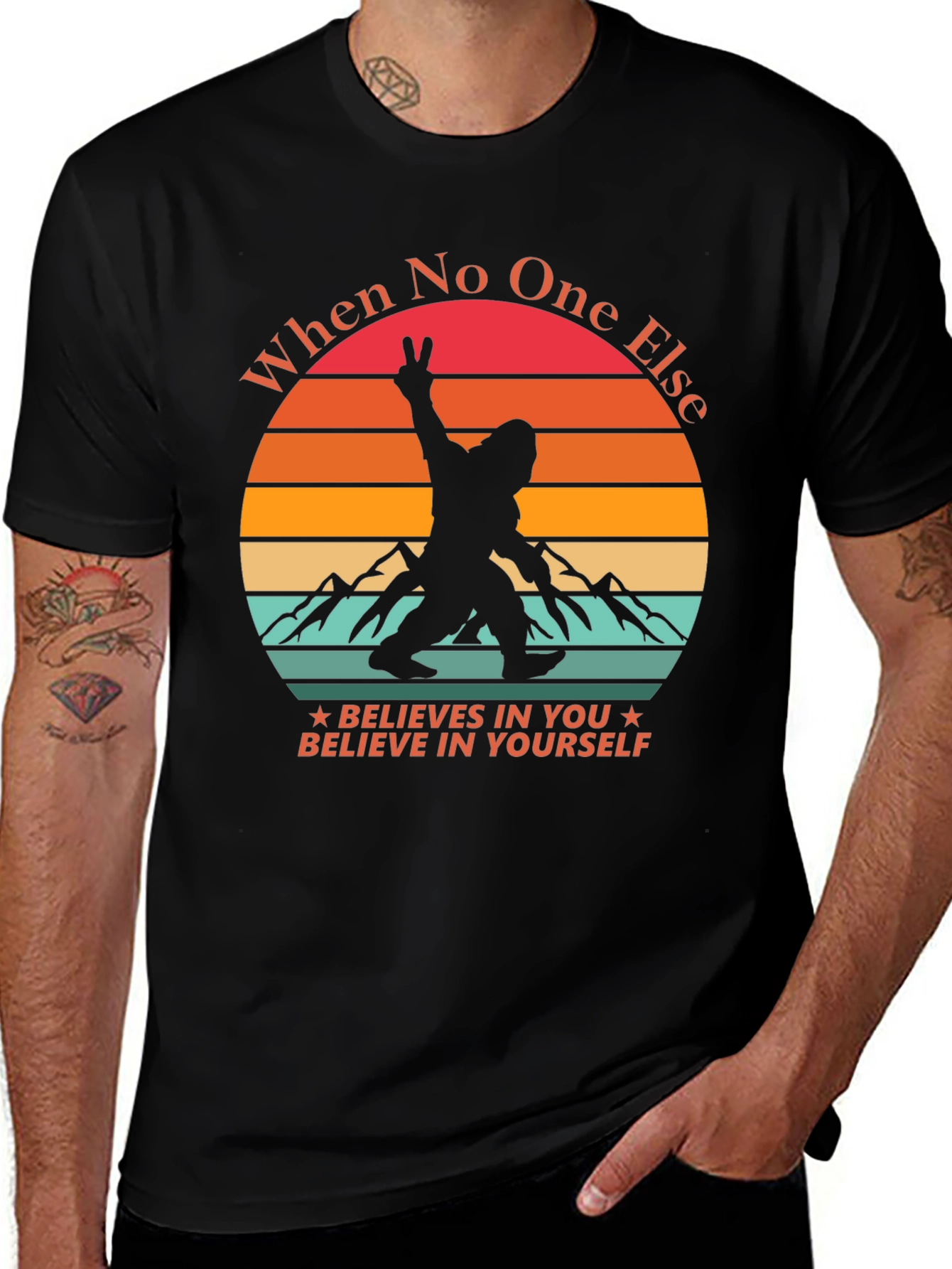 Believe In Yourself Bigfoot T-Shirt