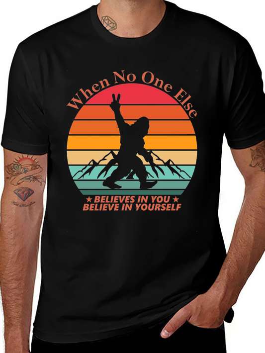 Believe In Yourself Bigfoot T-Shirt