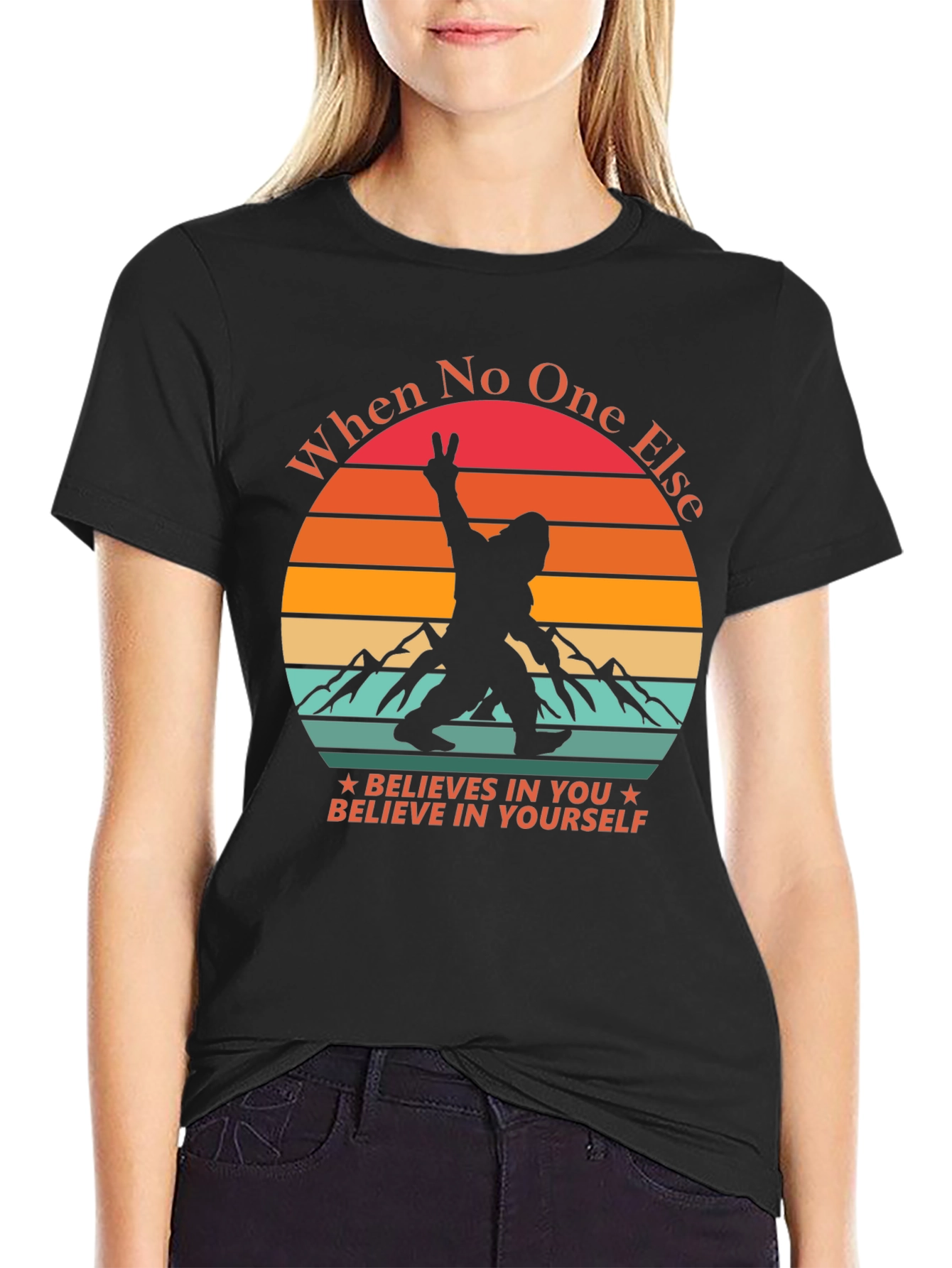 Believe In Yourself Bigfoot T-Shirt