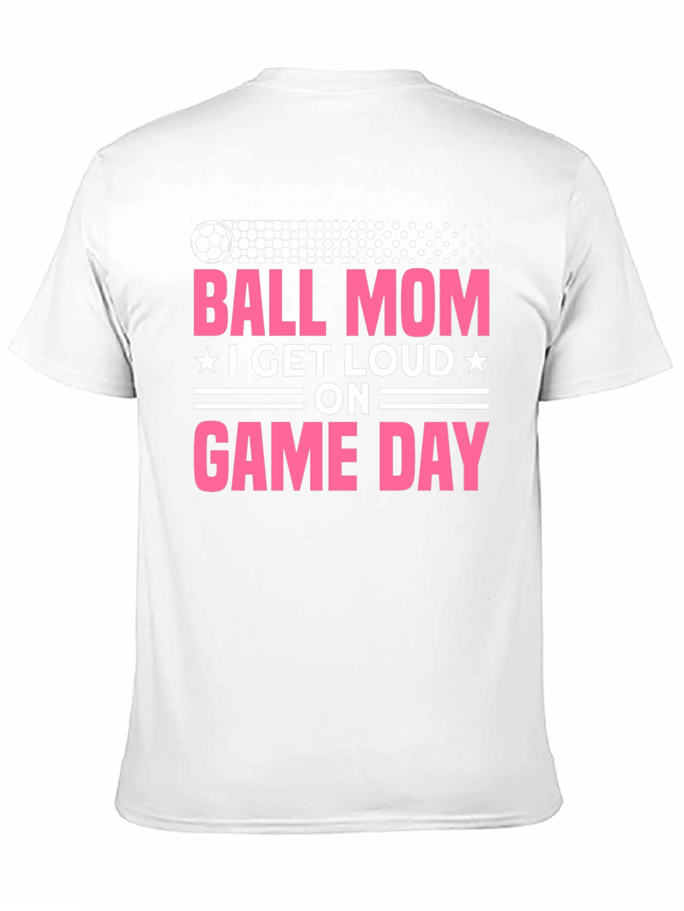 Ball Mom T-Shirt - Game Day Loud