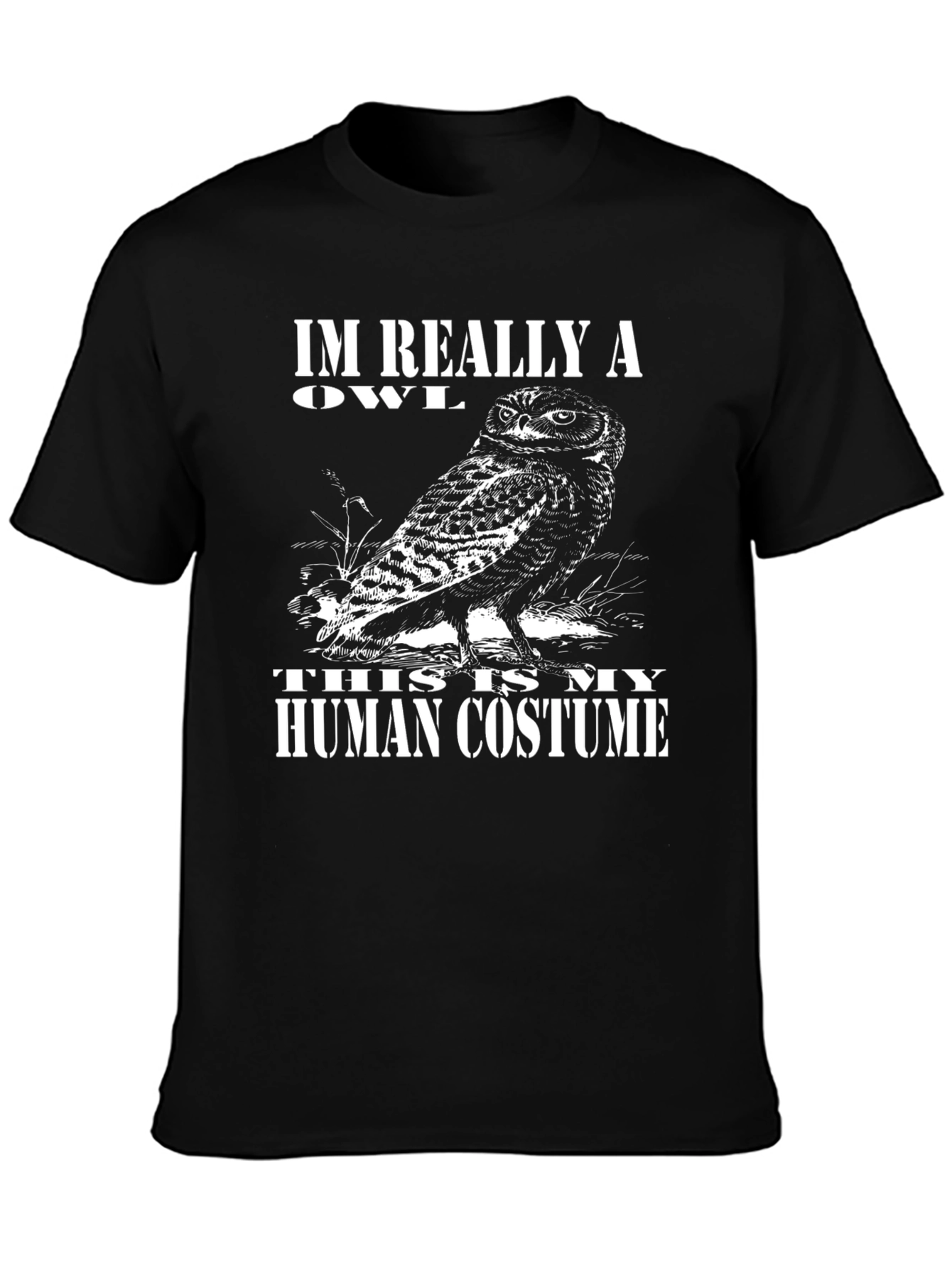 Im Really An Owl Human Costume T-Shirt