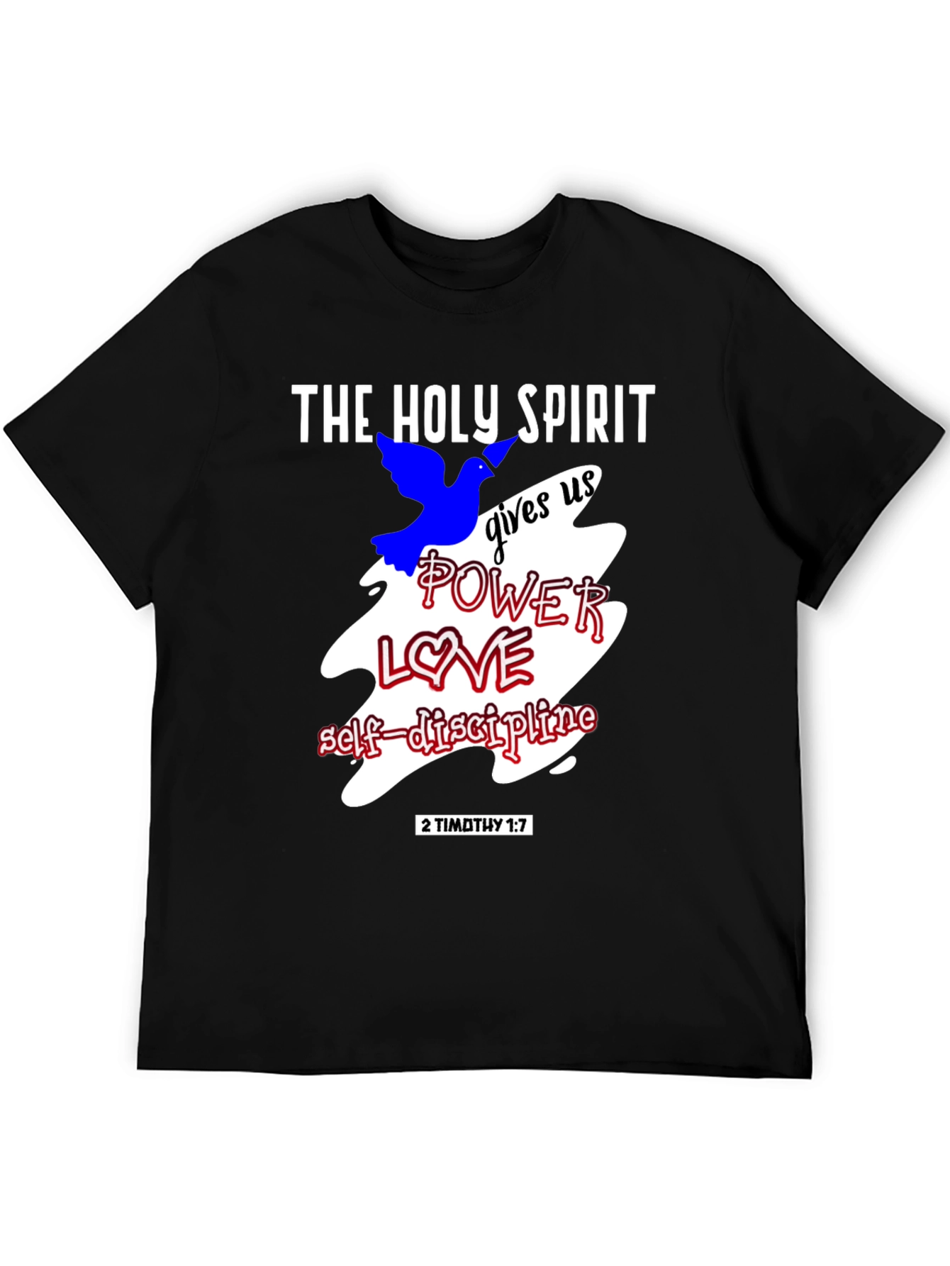 The Holy Spirit T-Shirt - Power Love Self-Discipline