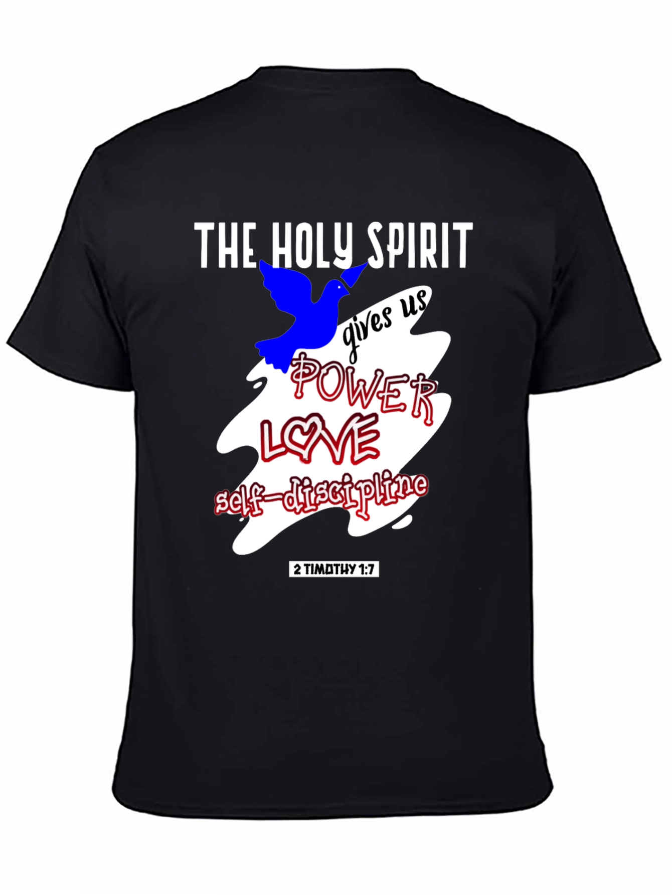 The Holy Spirit T-Shirt - Power Love Self-Discipline