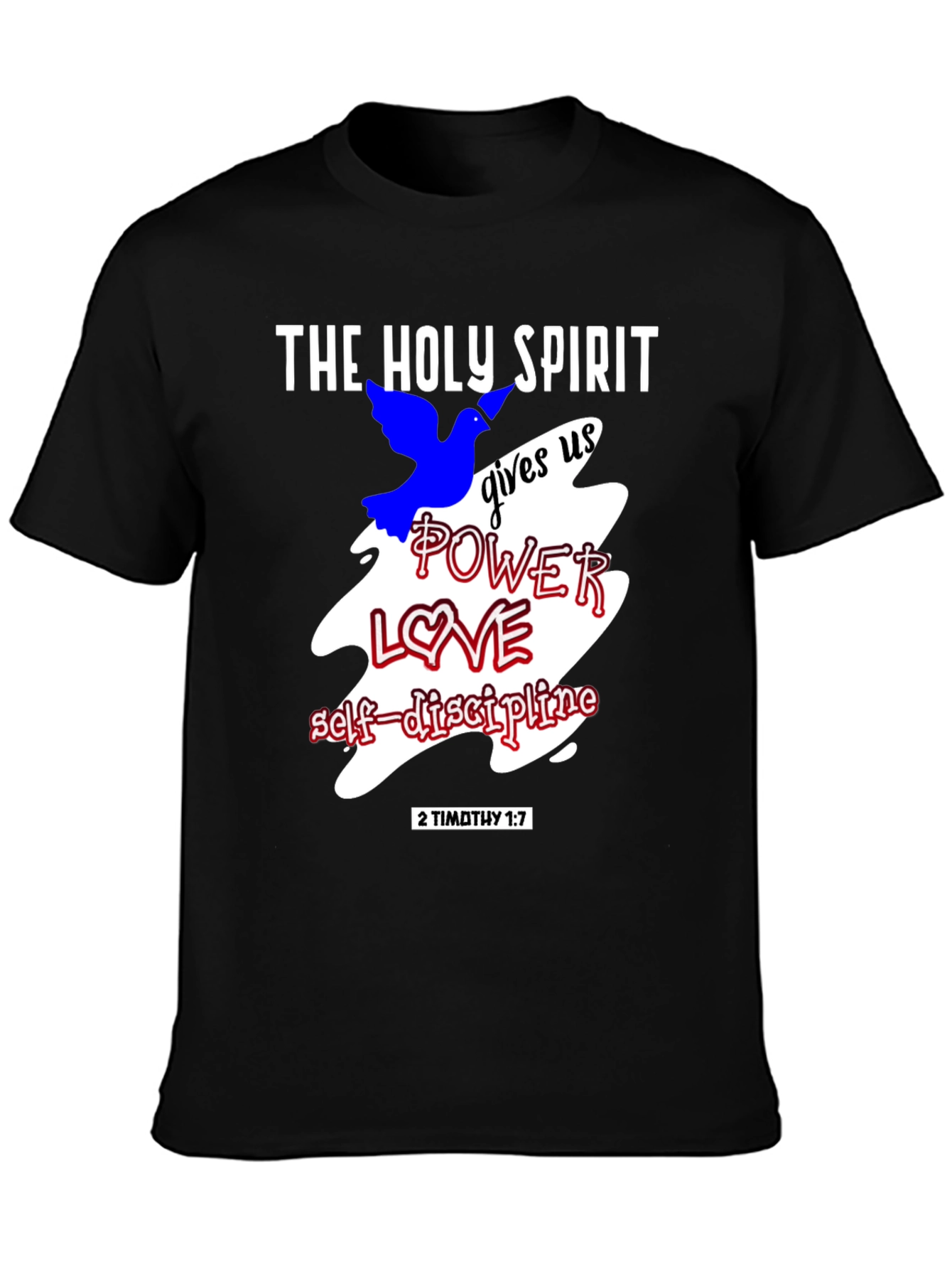 The Holy Spirit T-Shirt - Power Love Self-Discipline