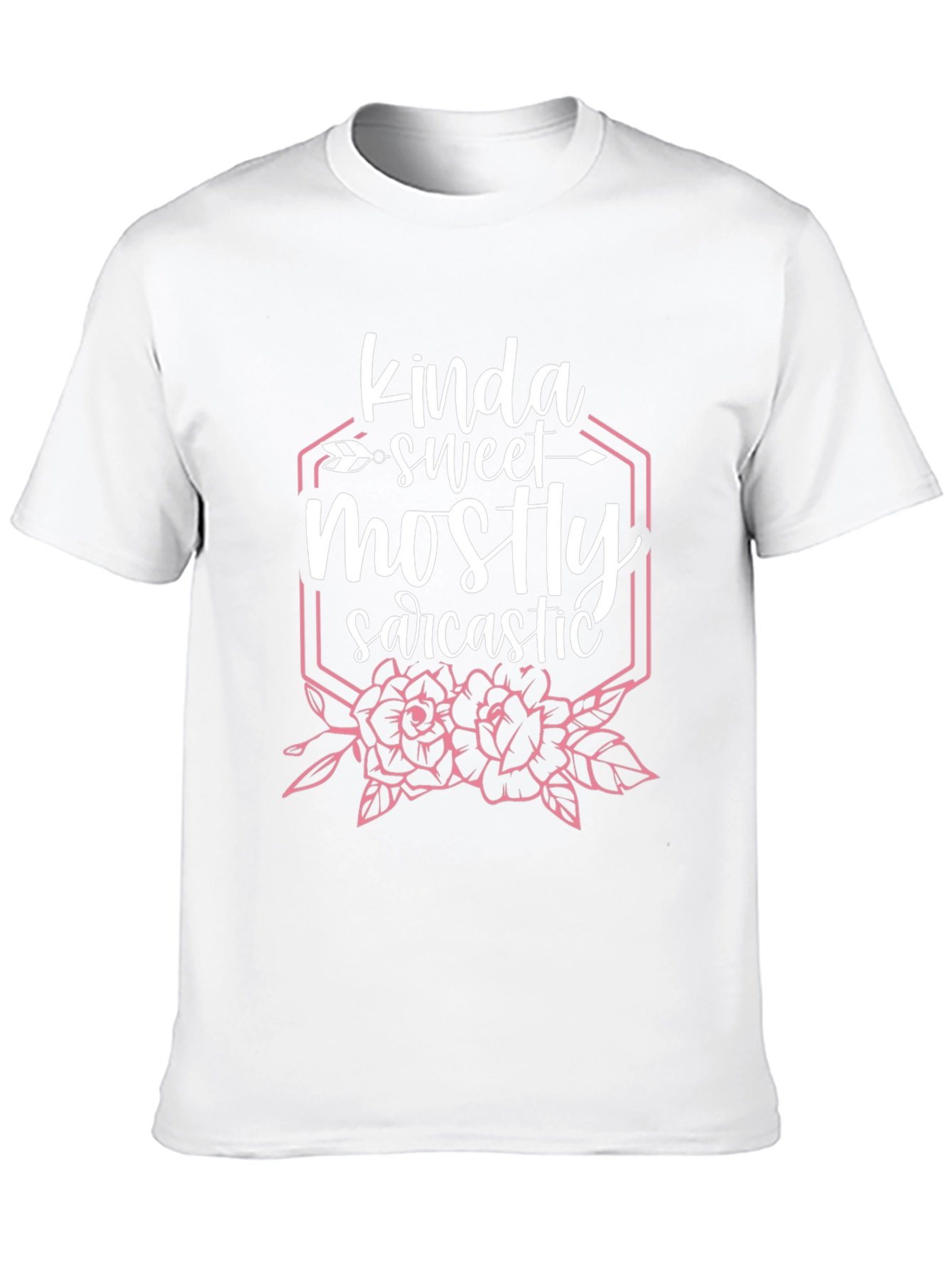 Kinda Sweet Mostly Sarcastic Graphic T-Shirt