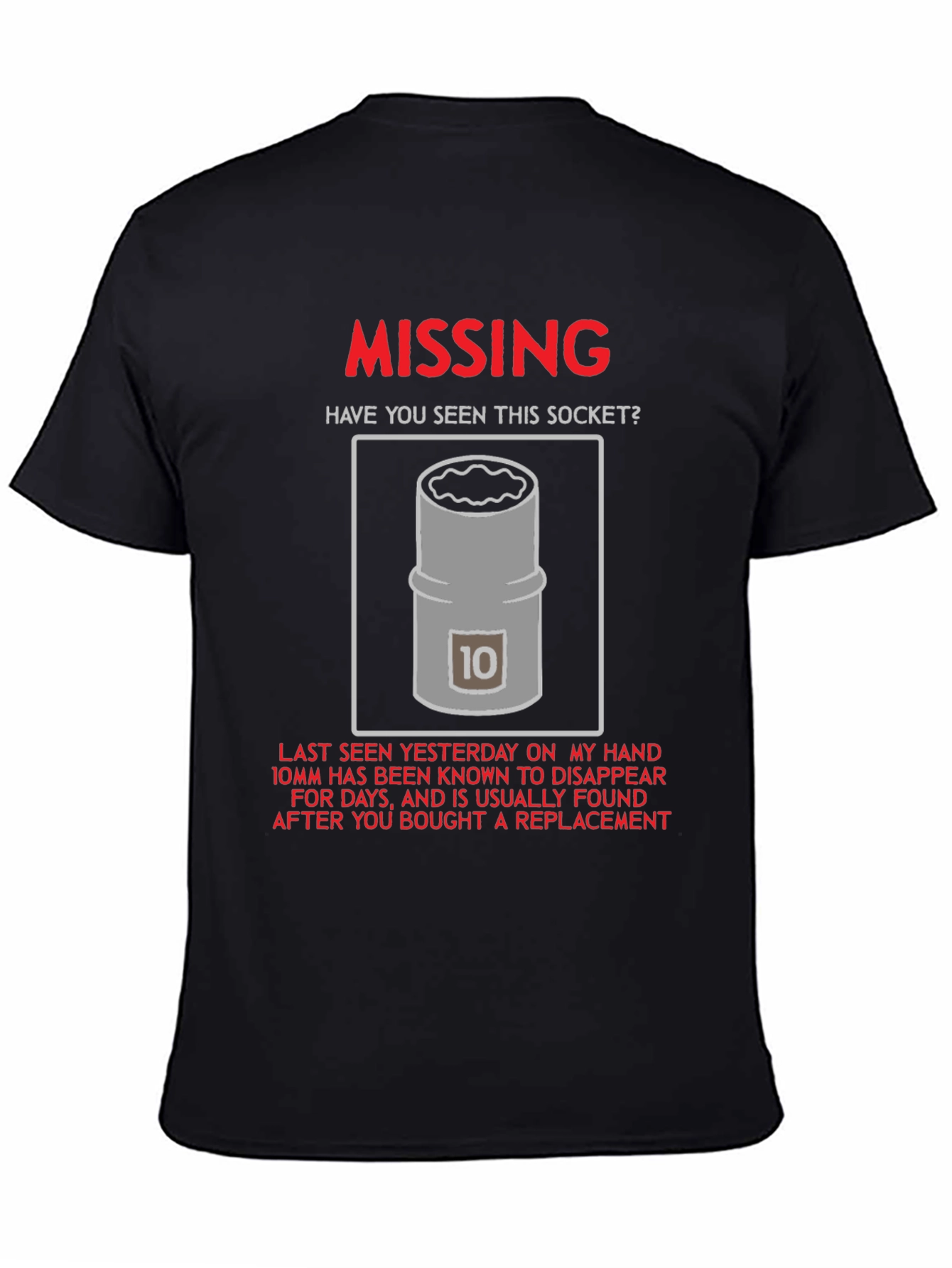 Missing 10mm Socket T-Shirt - Humorous Mechanic Tee