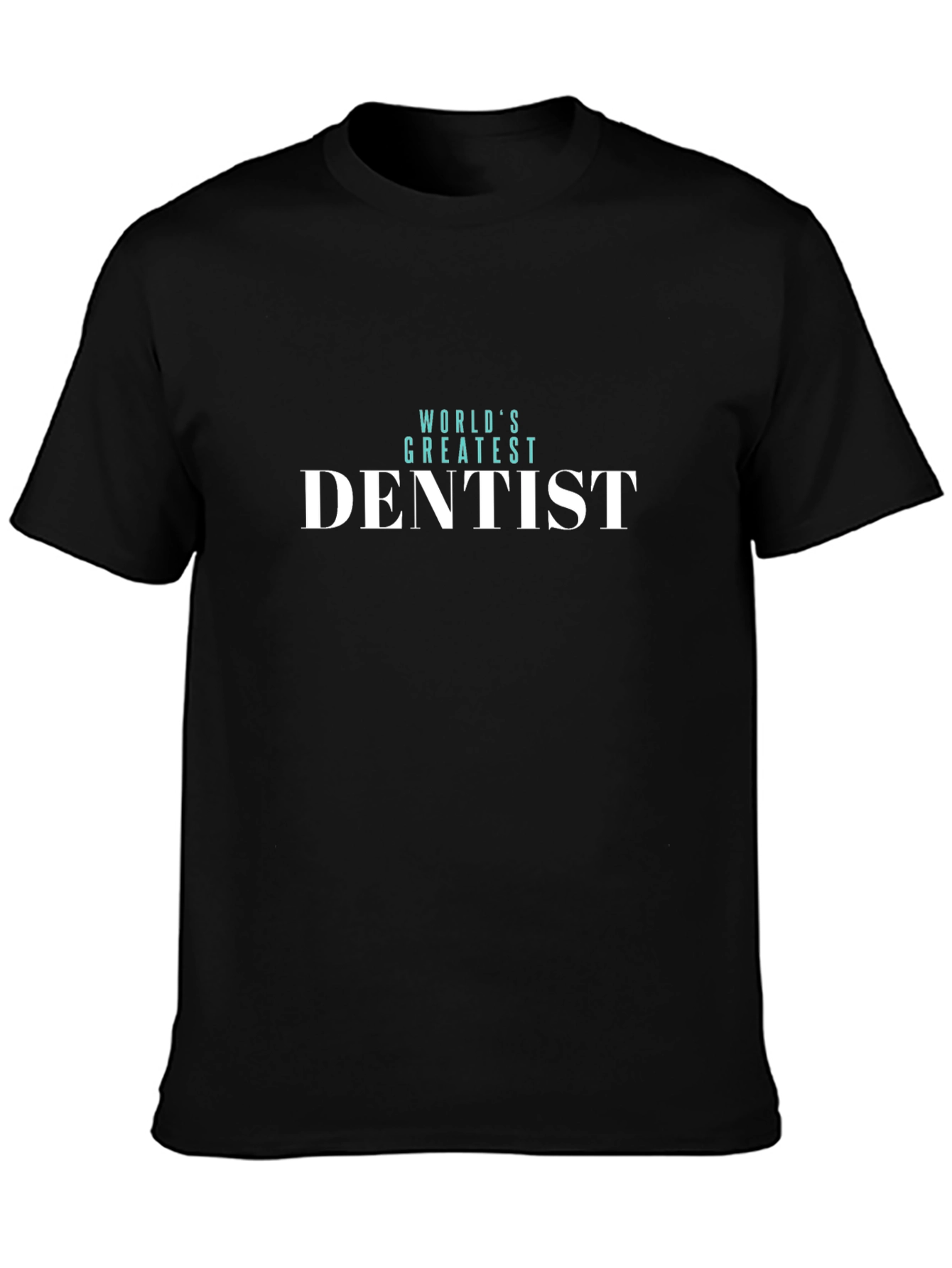 Worlds Greatest Dentist T-Shirt - Black
