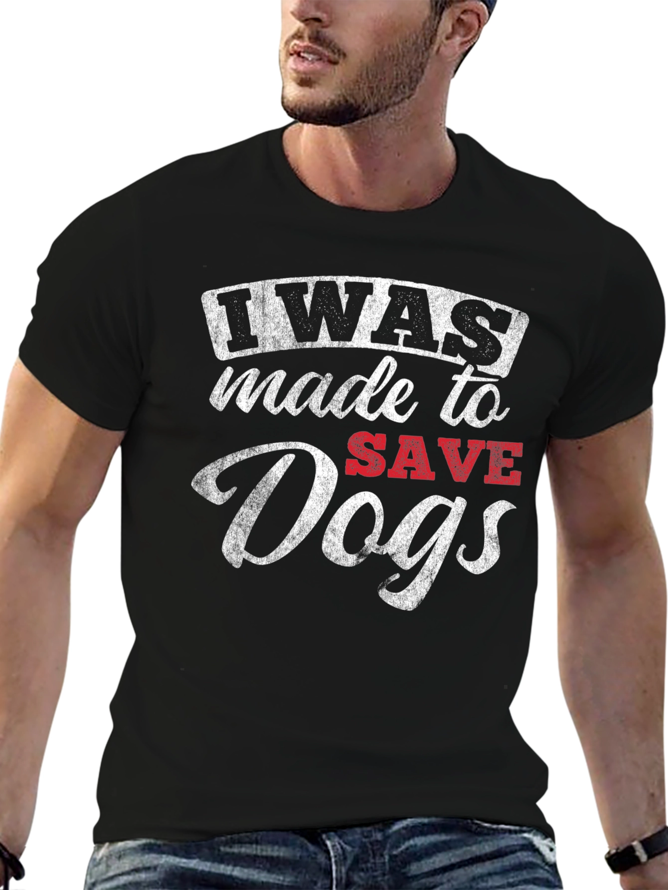 I Was Made to Save Dogs T-Shirt – Rescue Dog Lover Tee
