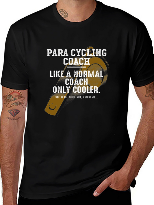 Para Cycling Coach T-Shirt - Like a Normal Coach Only Cooler