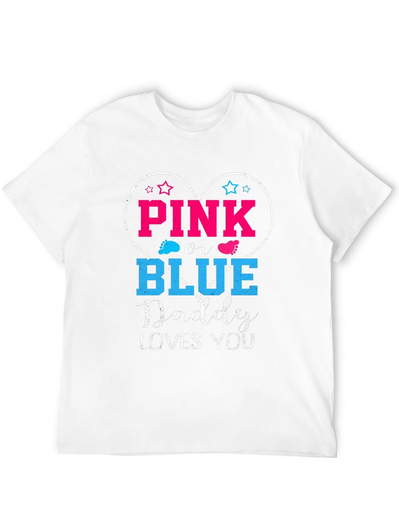 Pink or Blue Daddy Loves You T-Shirt