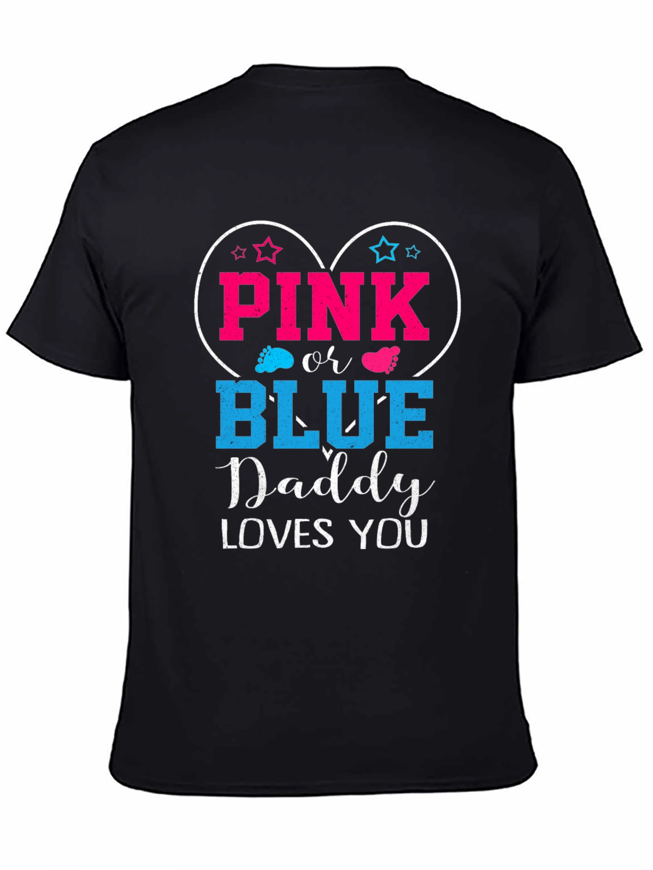 Pink or Blue Daddy Loves You T-Shirt