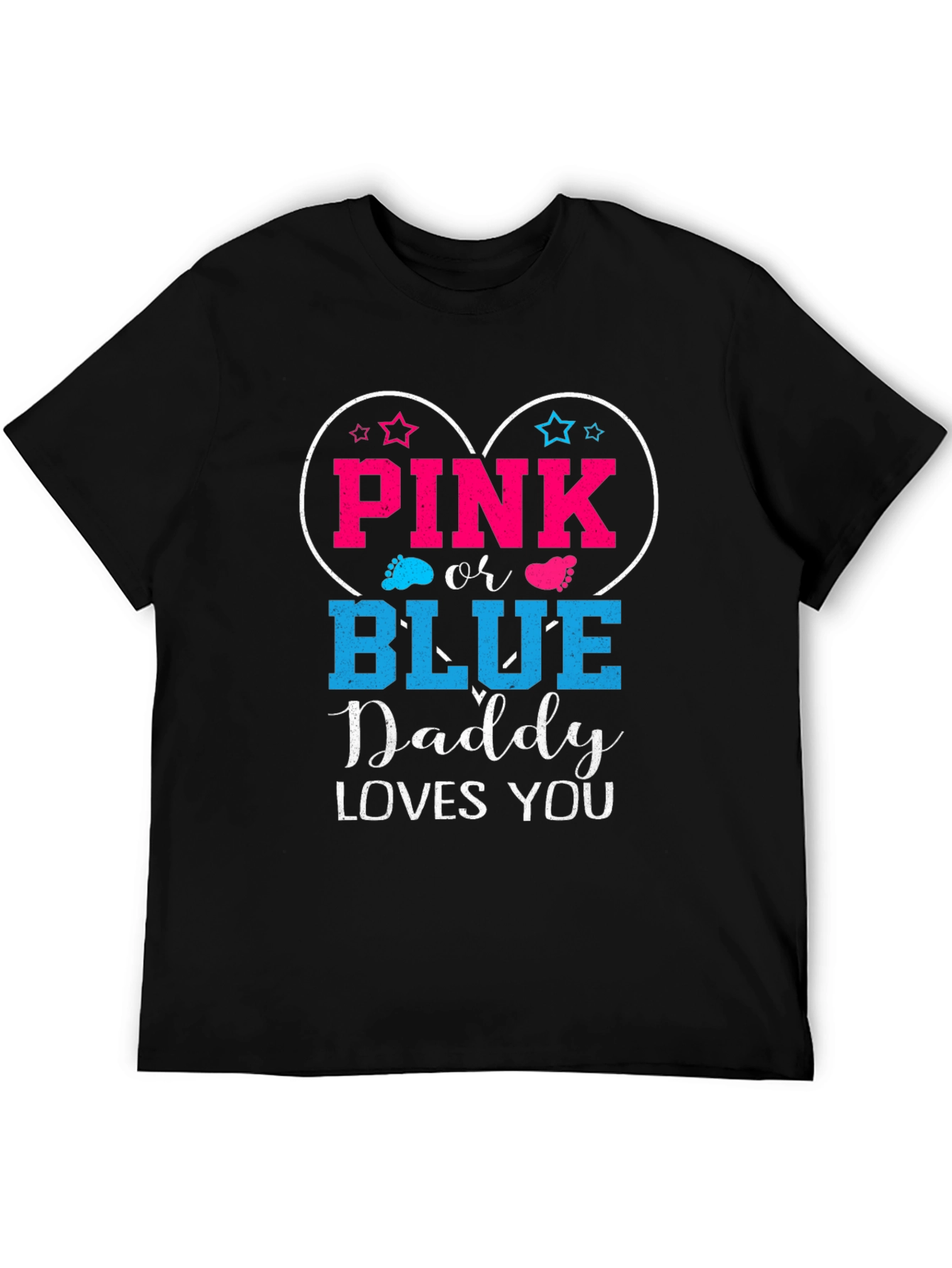 Pink or Blue Daddy Loves You T-Shirt