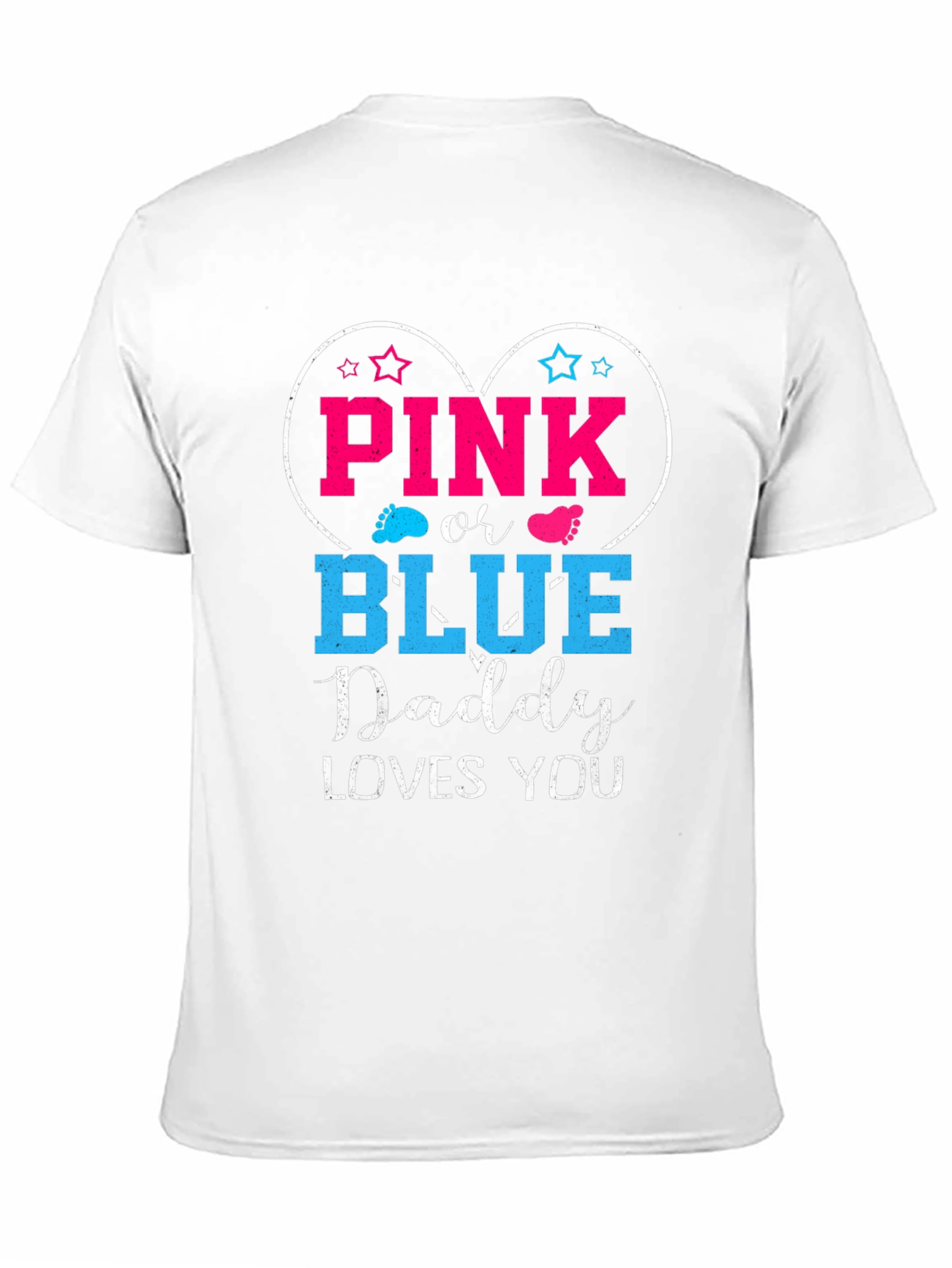 Pink or Blue Daddy Loves You T-Shirt