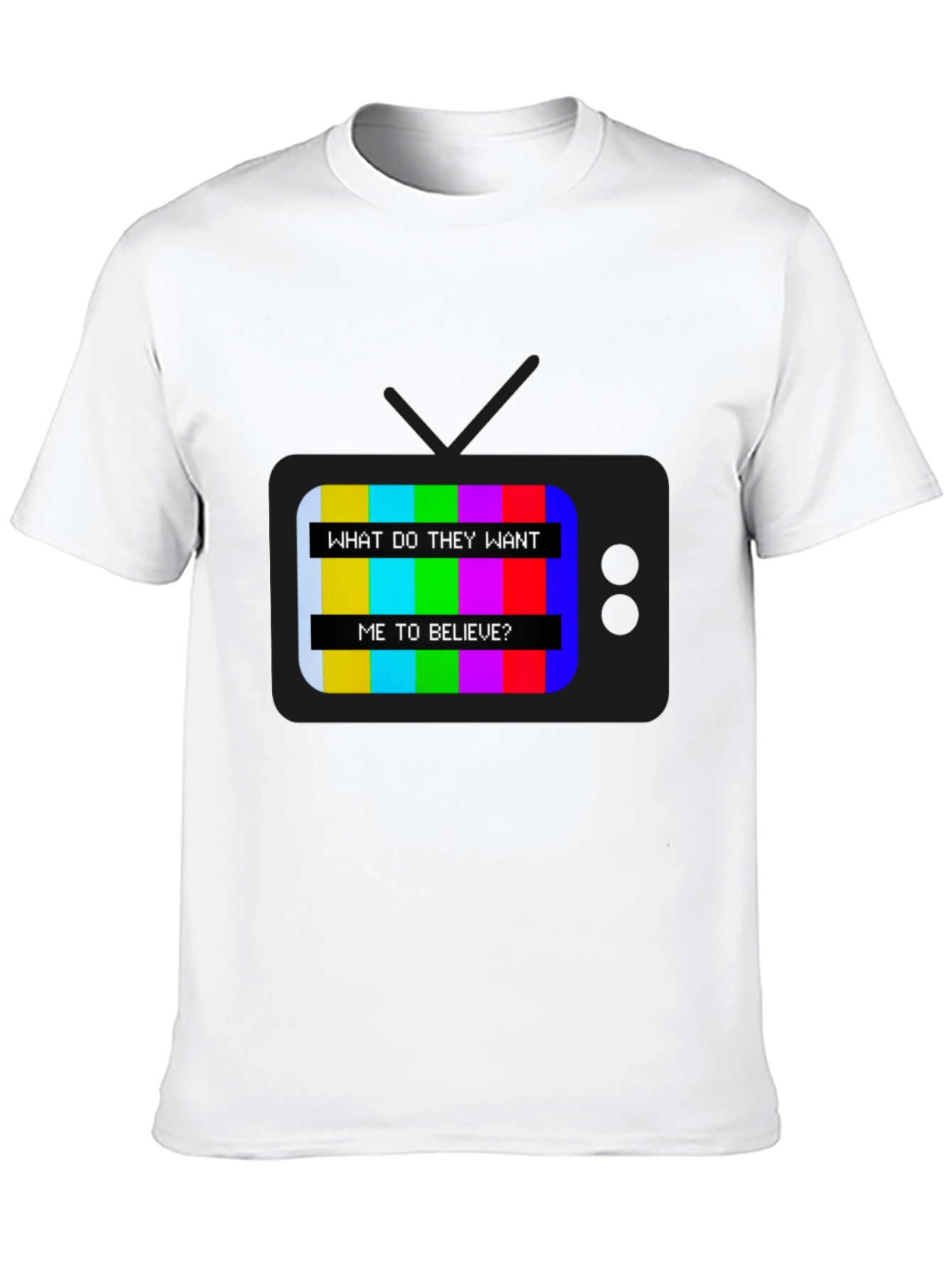 Retro TV Message T-Shirt - Believe Design