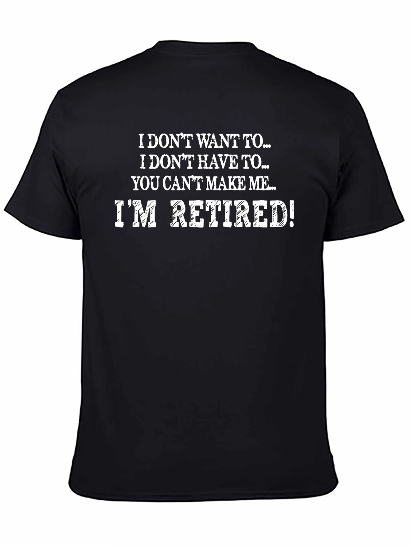 Funny Retirement T-Shirt: Im Retired!