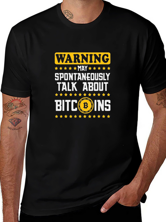 Warning May Spontaneously Talk About Bitcoins T-Shirt
