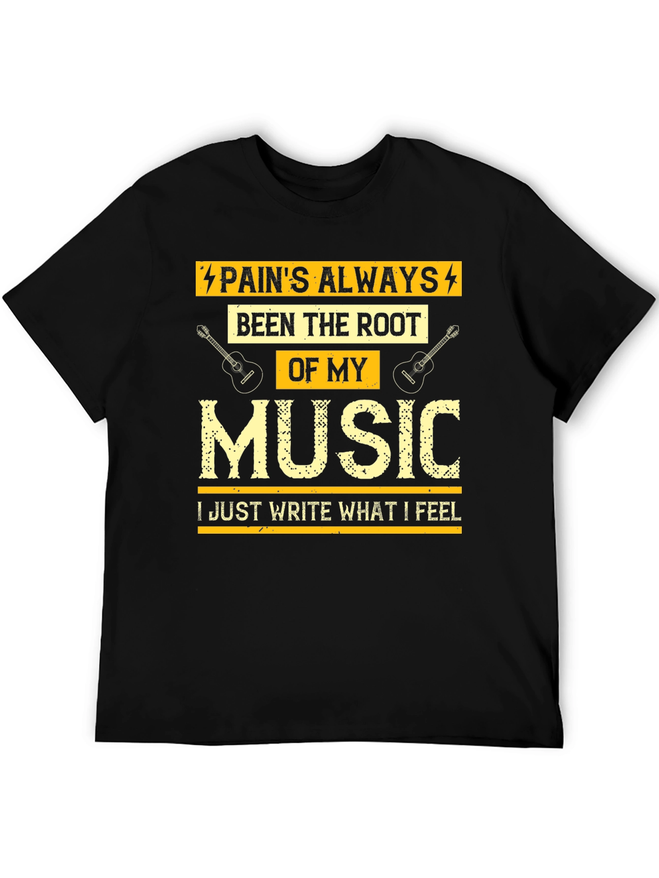Pains Always Been the Root of My Music T-Shirt