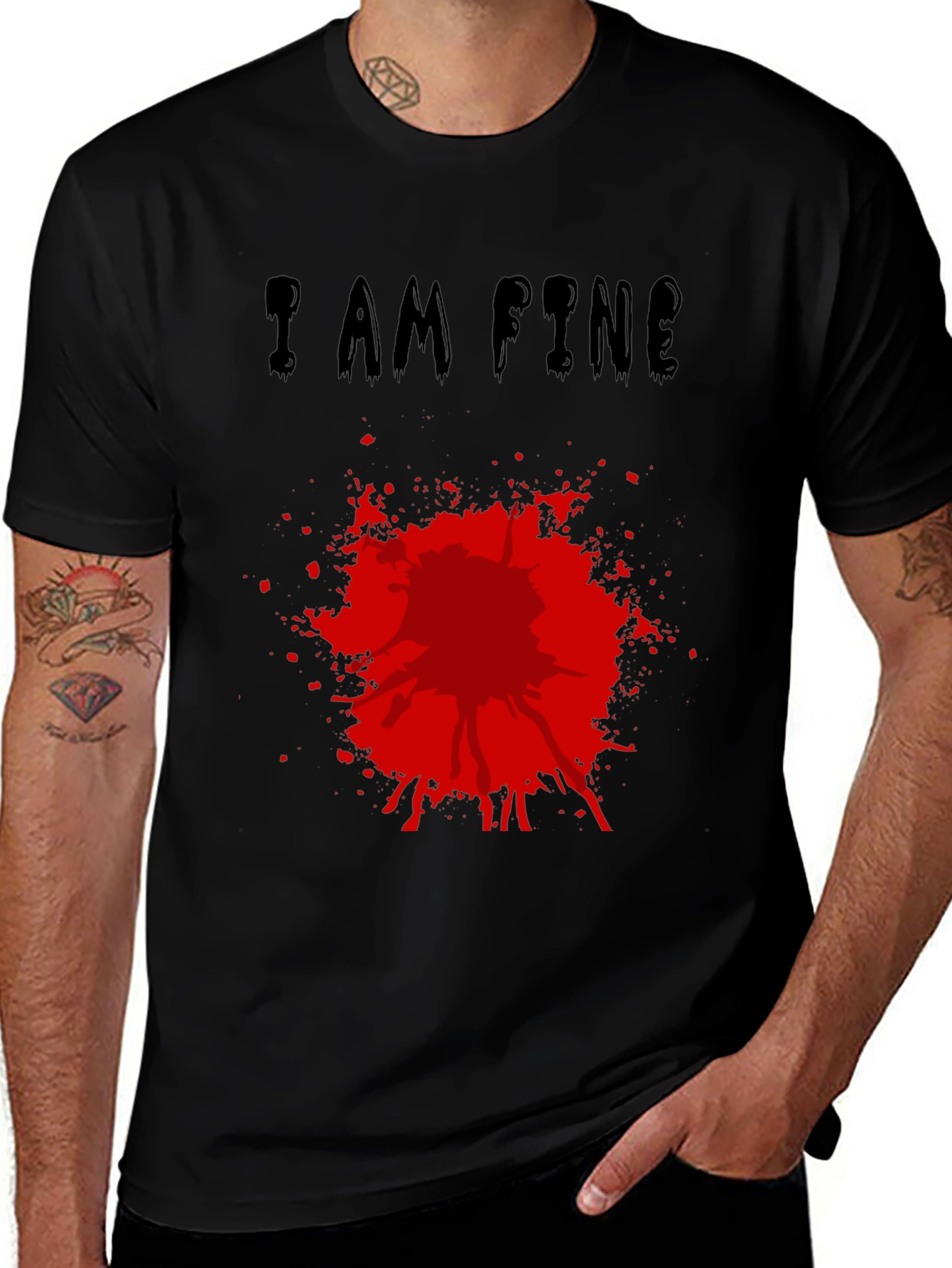 I Am Fine T-Shirt with Blood Splatter Graphic