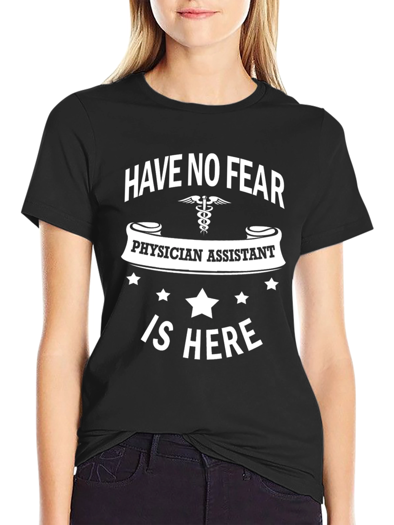 Physician Assistant T-Shirt - Have No Fear Hero Tee