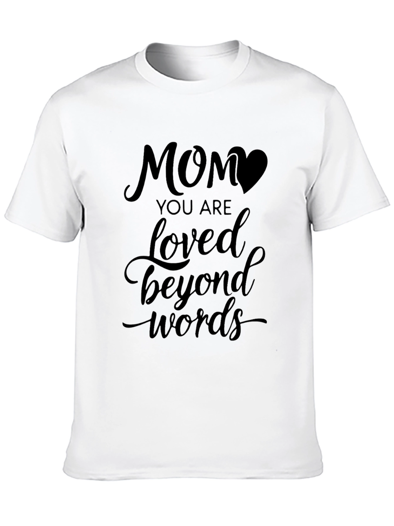Mom Loved Beyond Words Black T-Shirt