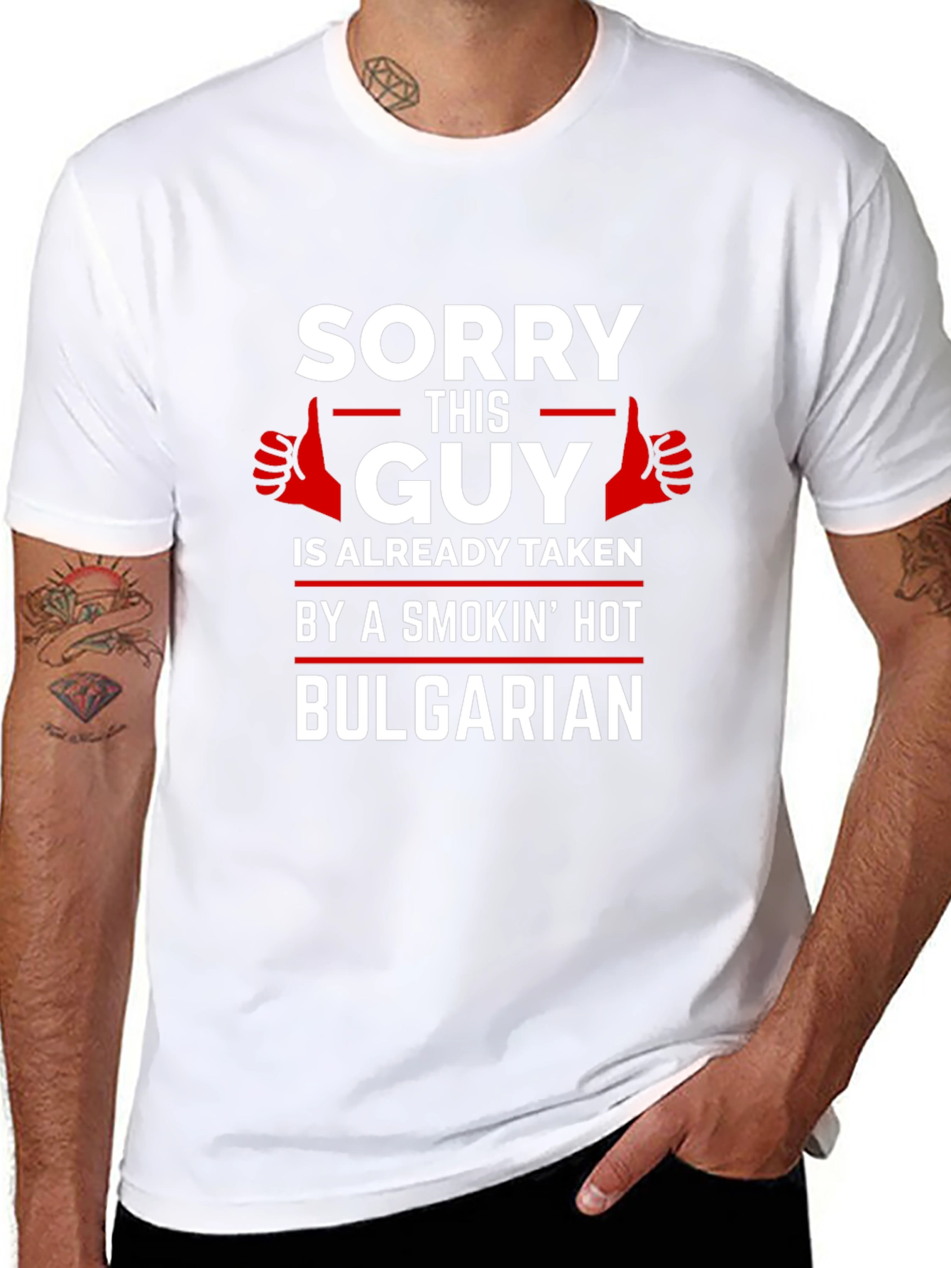 Sorry This Guy Taken By Hot Bulgarian T-Shirt