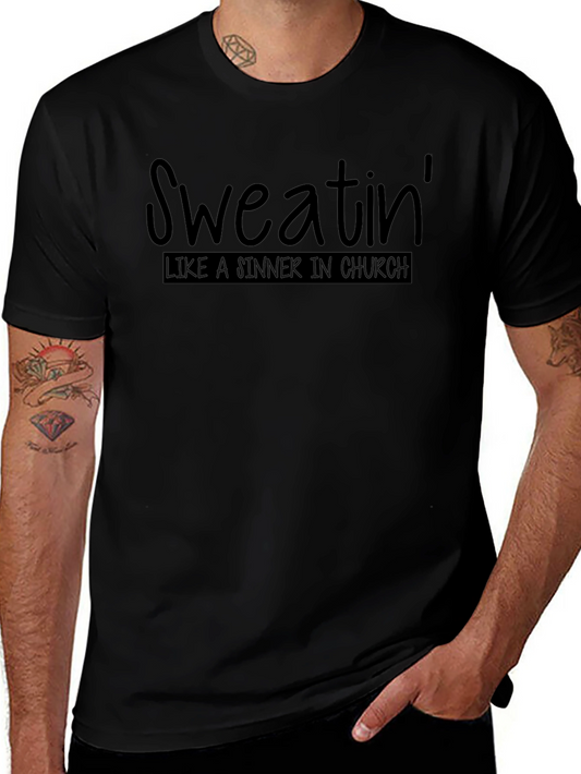 Sweatin Like a Sinner T-Shirt