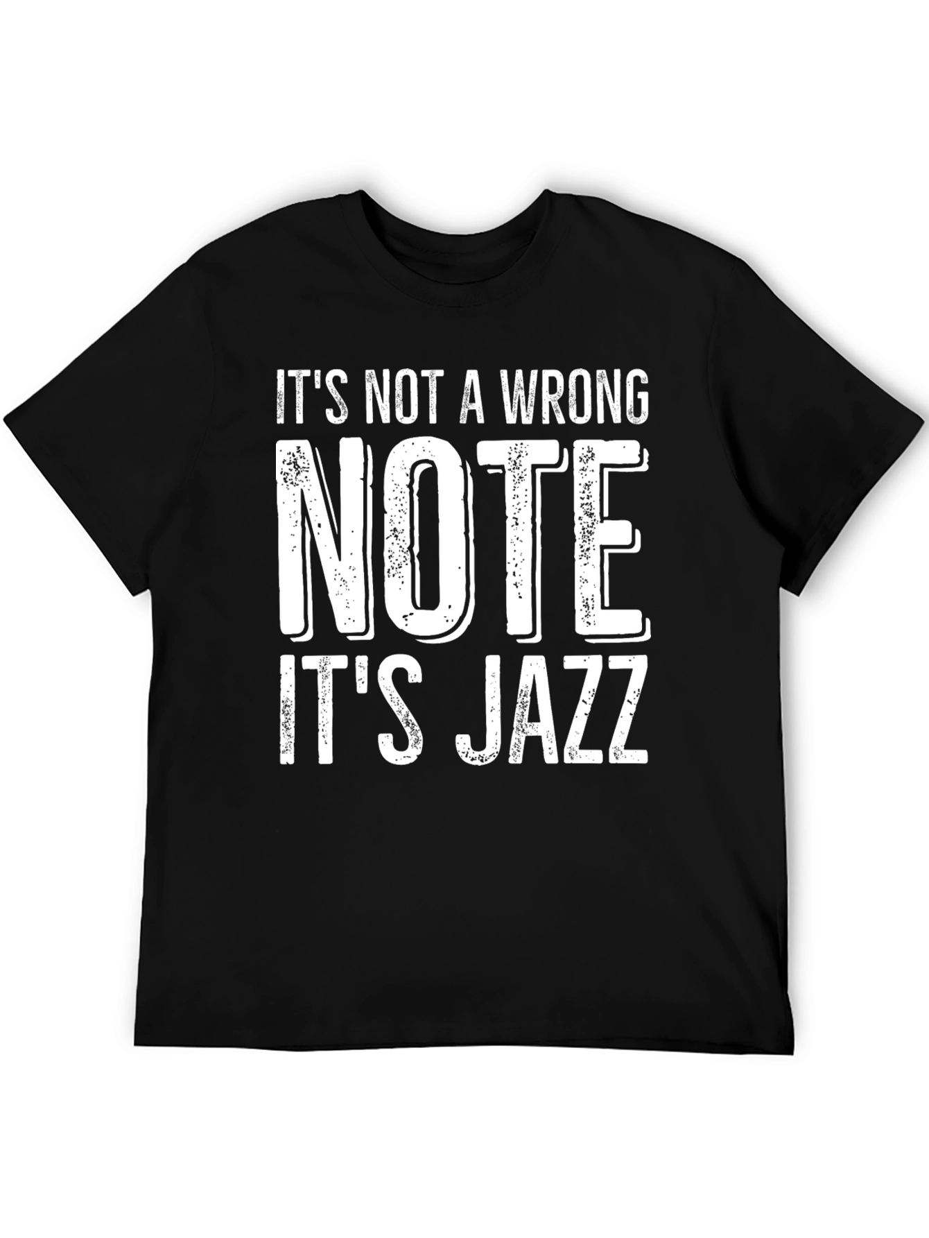 Its Not A Wrong Note Its Jazz Tee