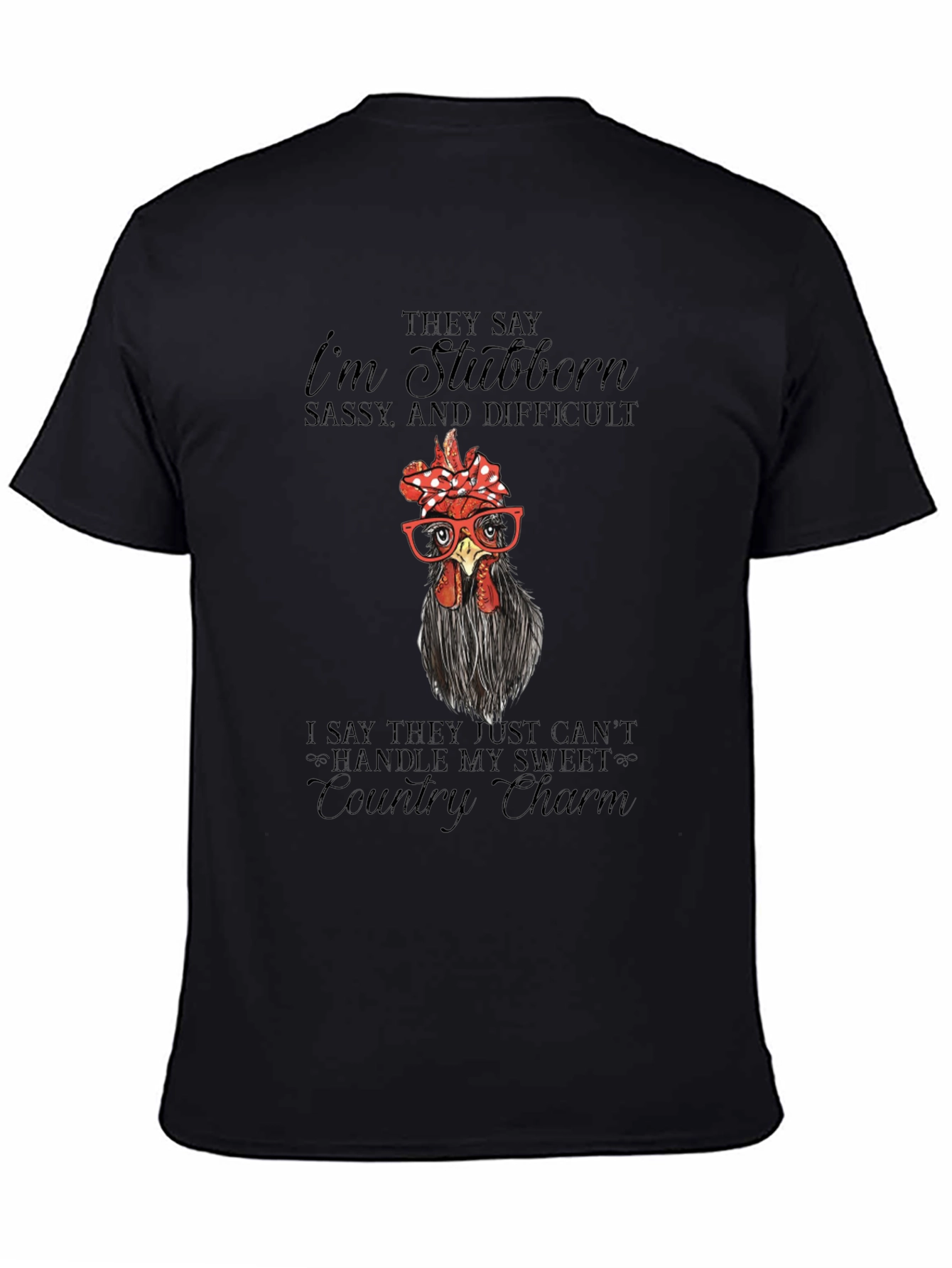 Stubborn Chicken Graphic Tee - Country Charm