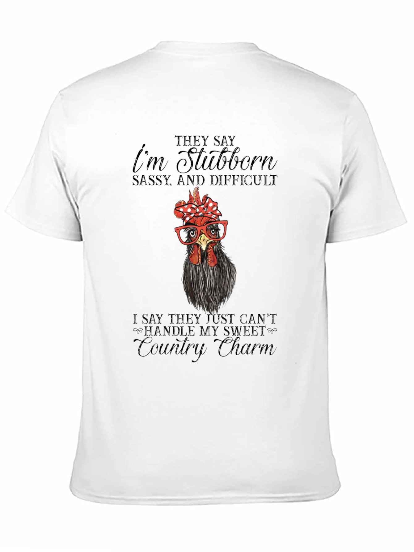 Stubborn Chicken Graphic Tee - Country Charm