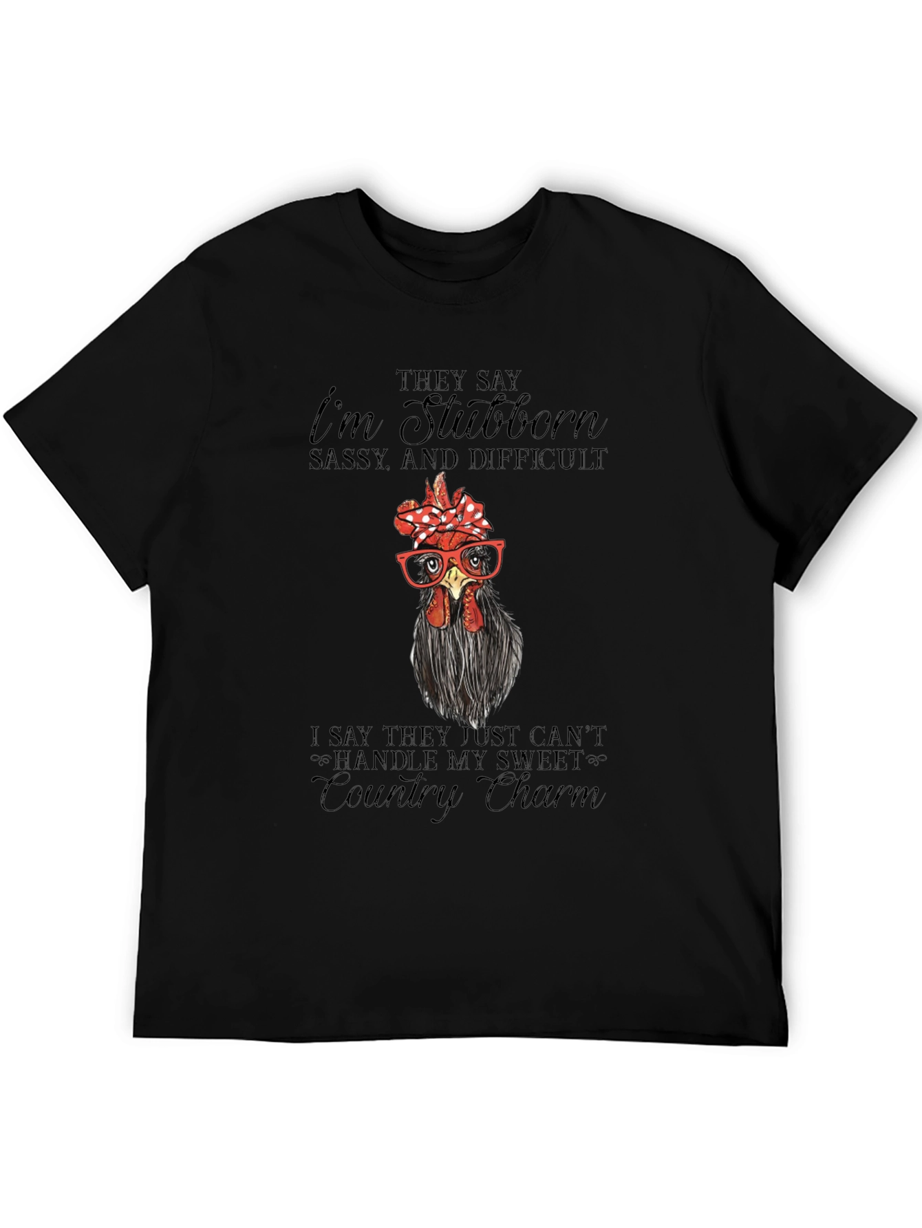 Stubborn Chicken Graphic Tee - Country Charm