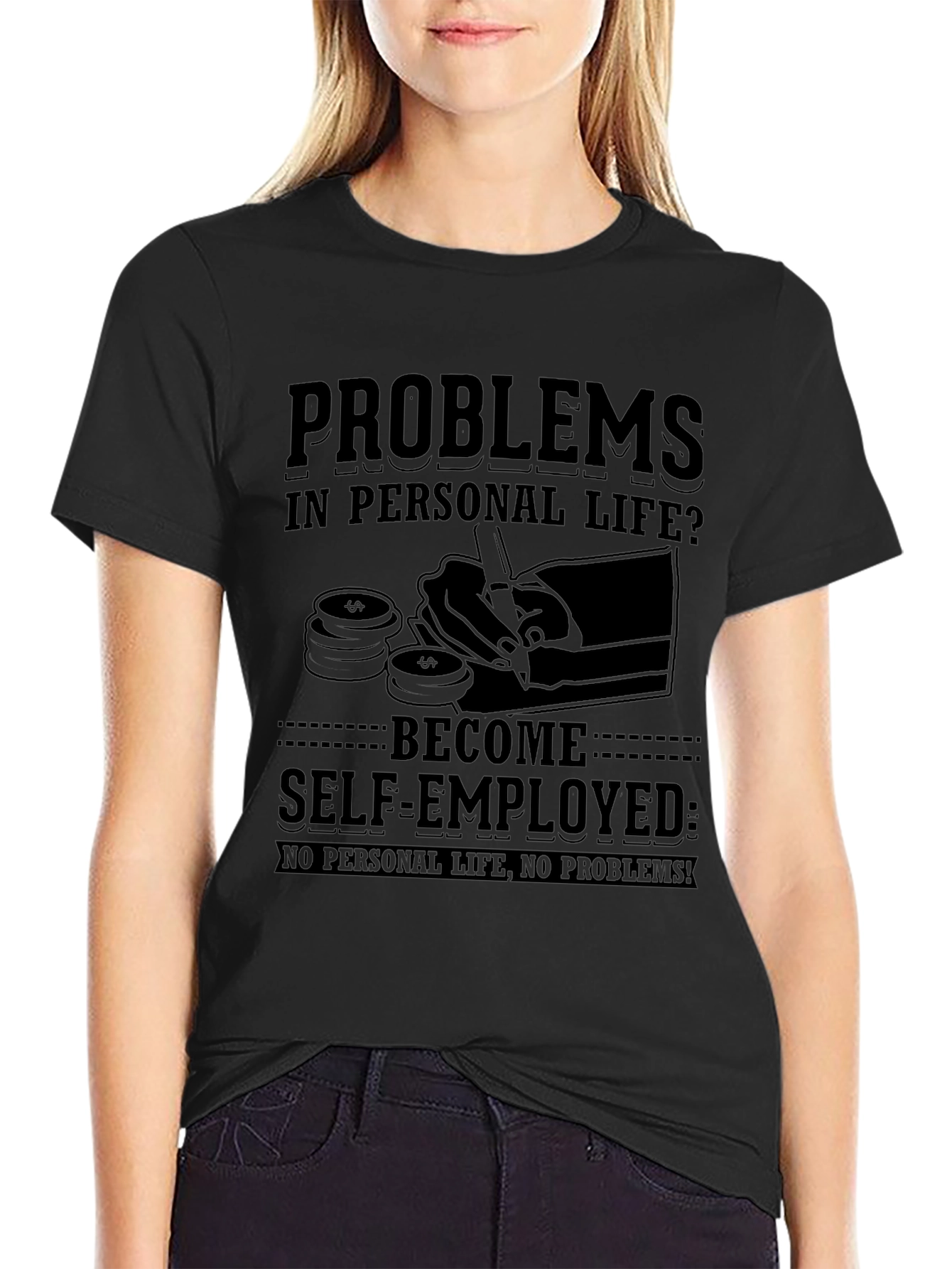 Self-Employed Humor T-Shirt