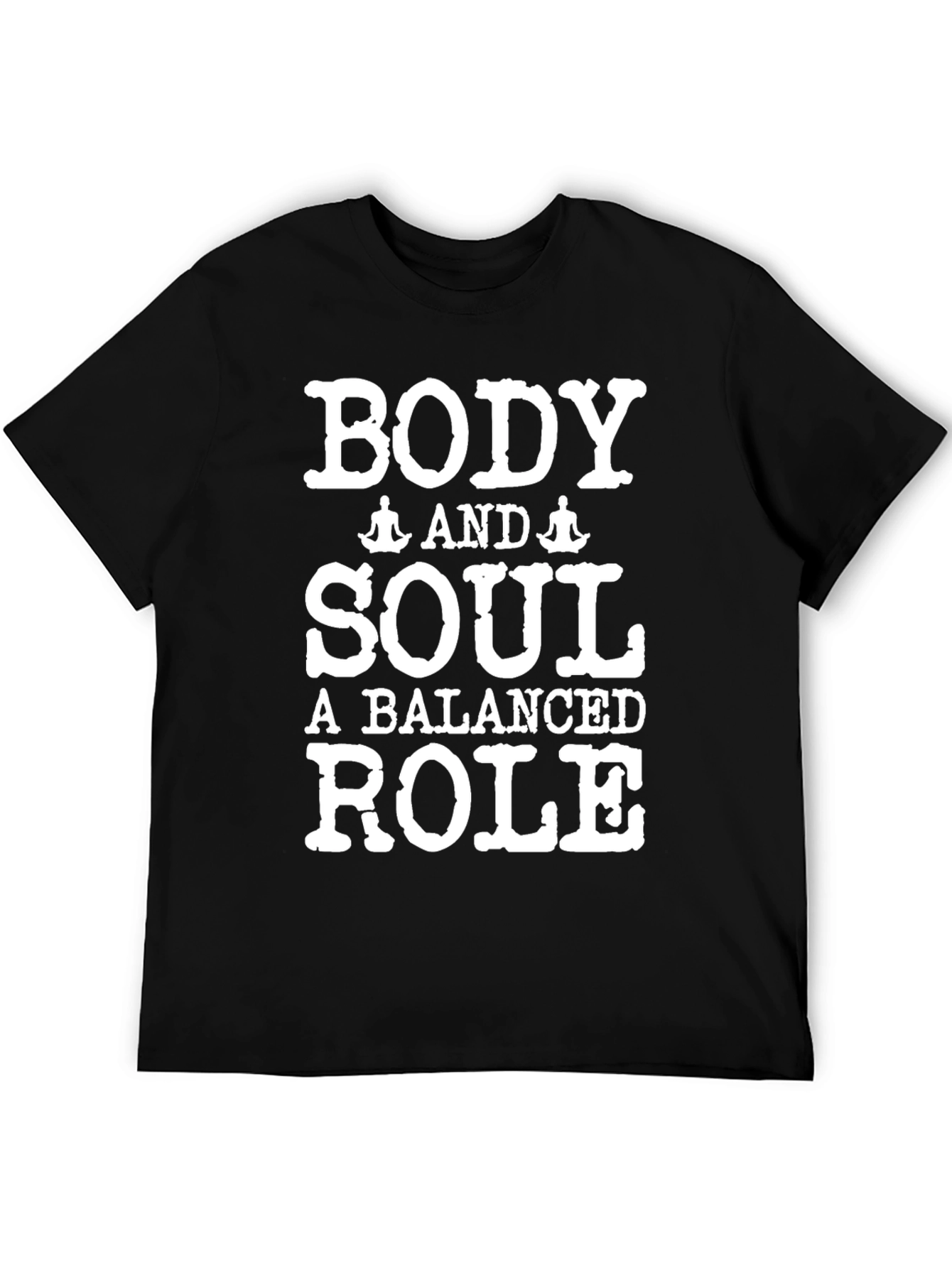 Body and Soul Balanced Role T-Shirt