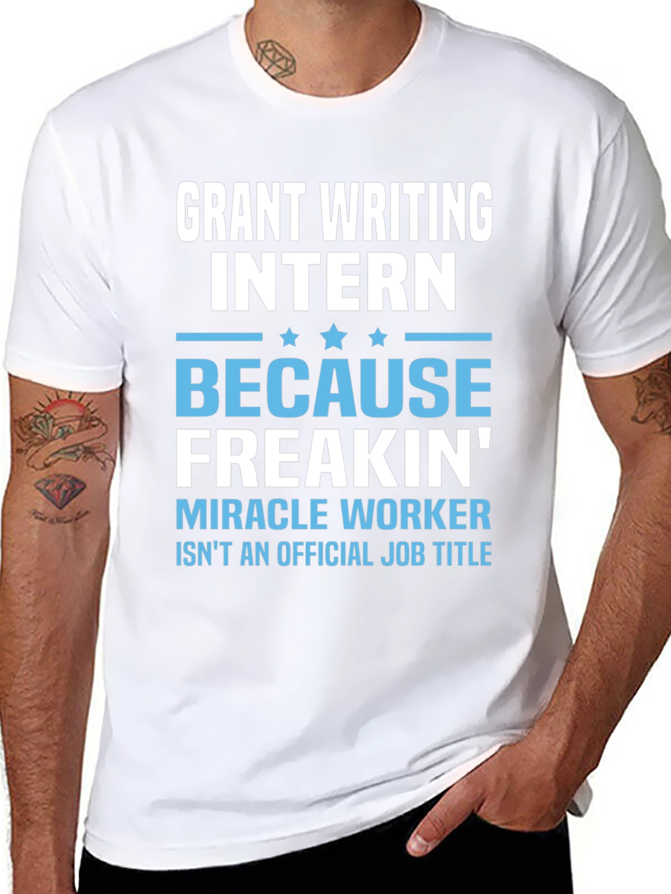 Grant Writing Intern T-Shirt - Miracle Worker