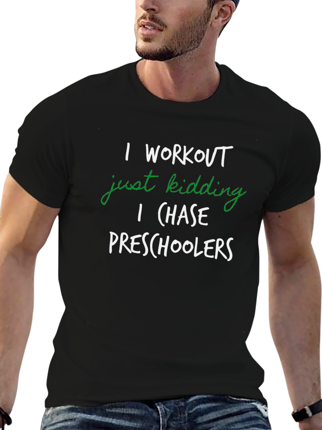 I Workout Just Kidding T-Shirt Funny Teacher Tee