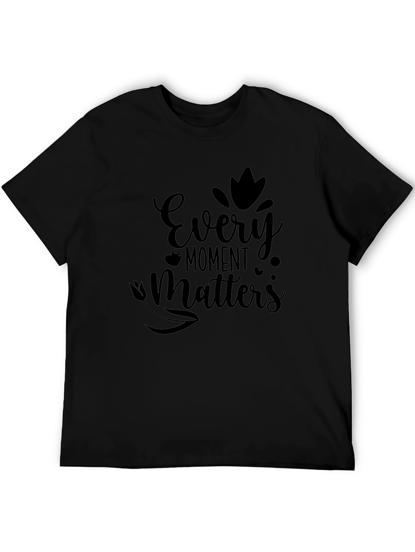 Every Moment Matters Black T-Shirt