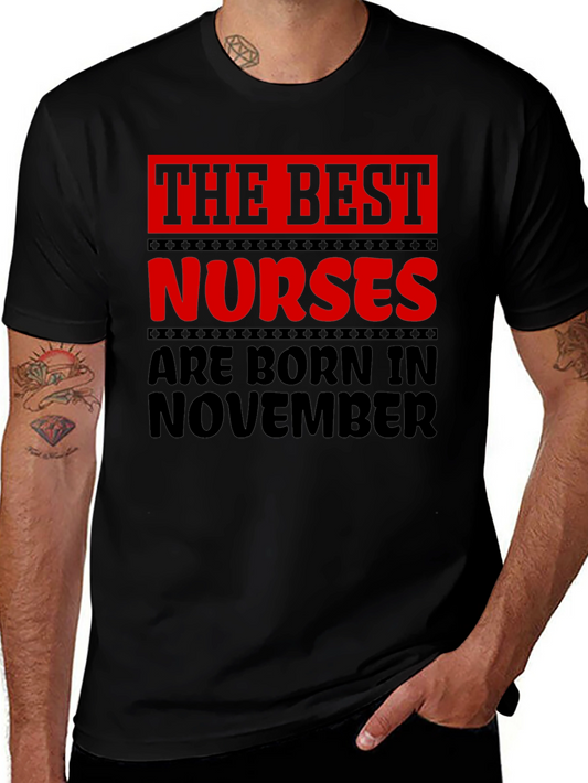 The Best Nurses Are Born In November T-Shirt