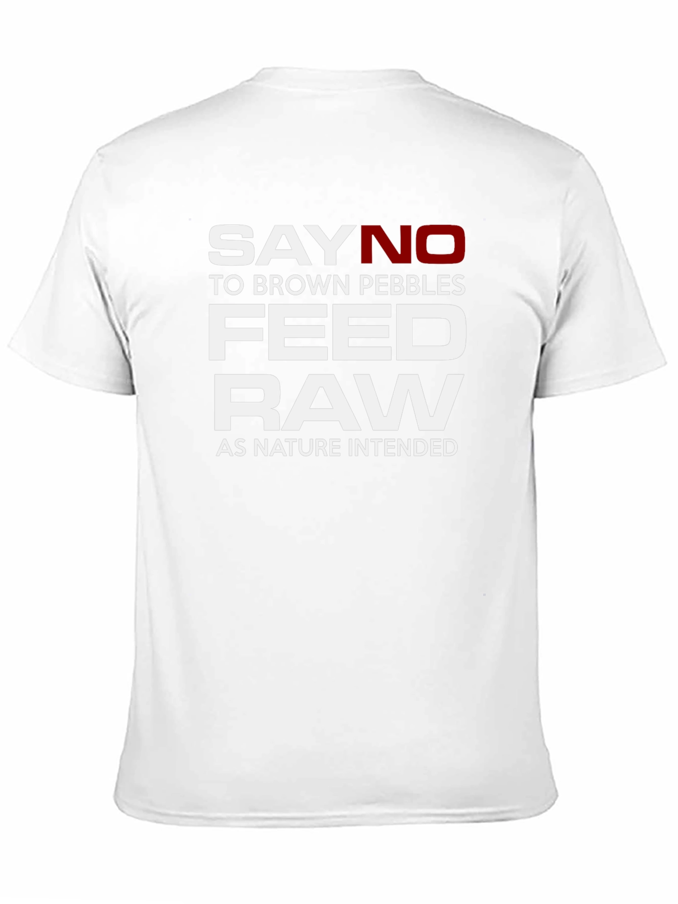 Say No To Brown Pebbles Feed Raw T-Shirt