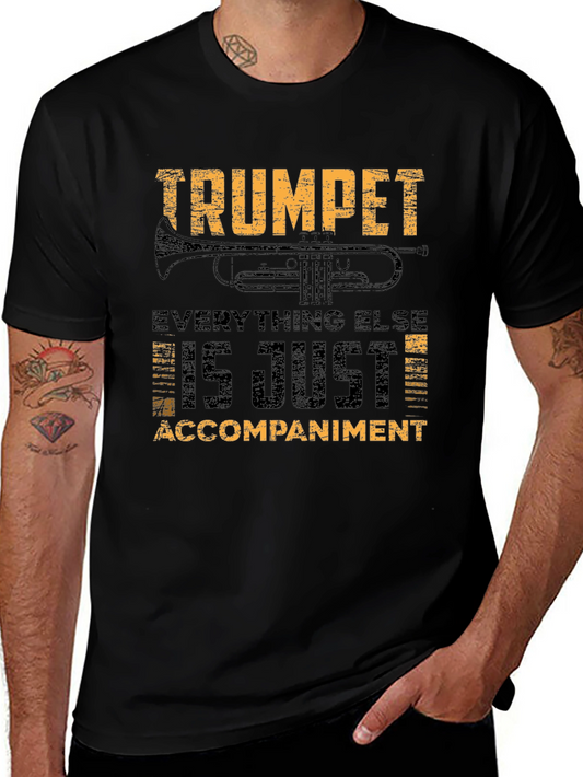 Trumpet is Just Accompaniment Graphic T-Shirt