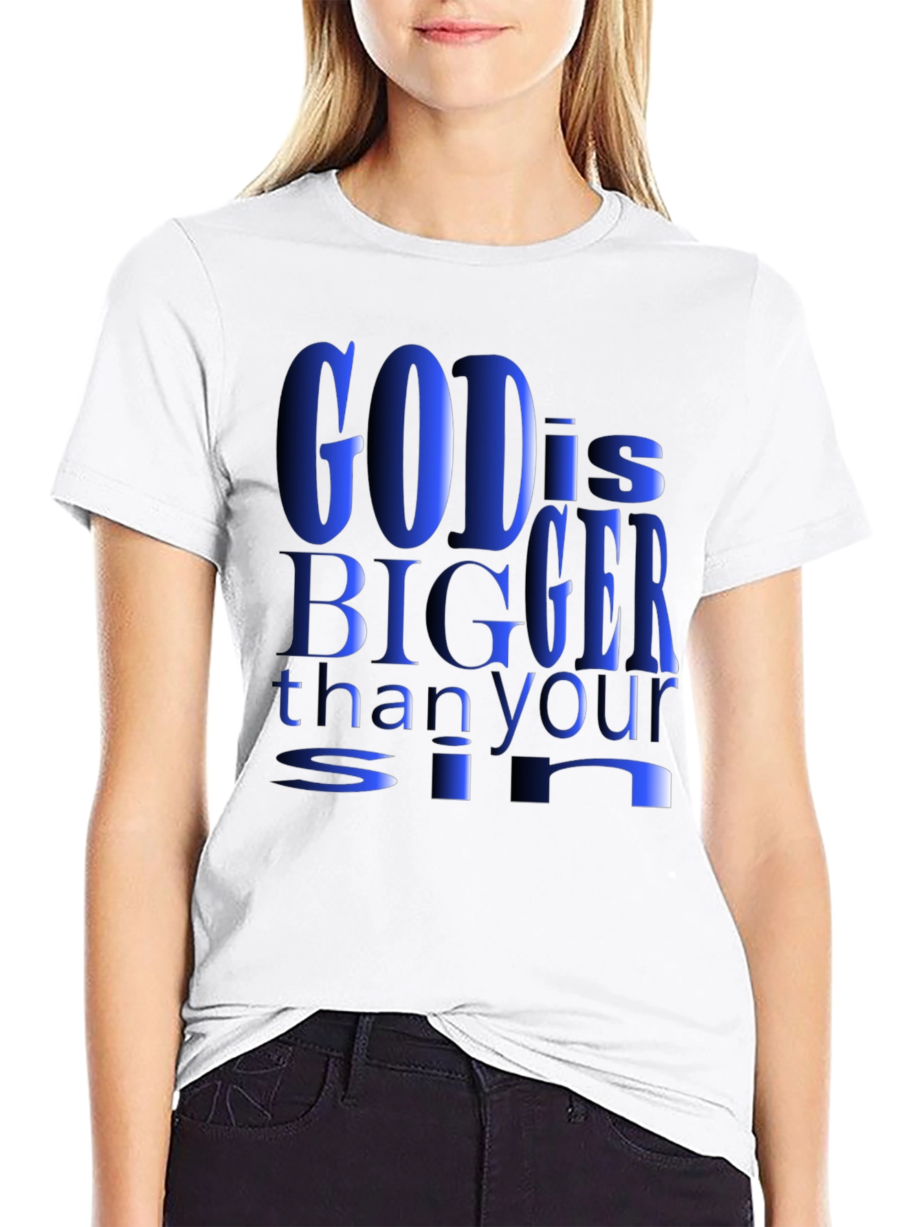 God is Bigger Than Your Sin T-Shirt