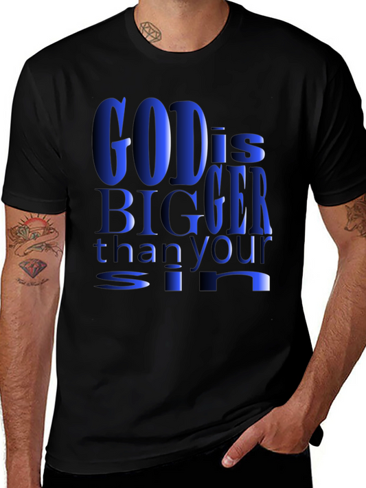 God is Bigger Than Your Sin T-Shirt