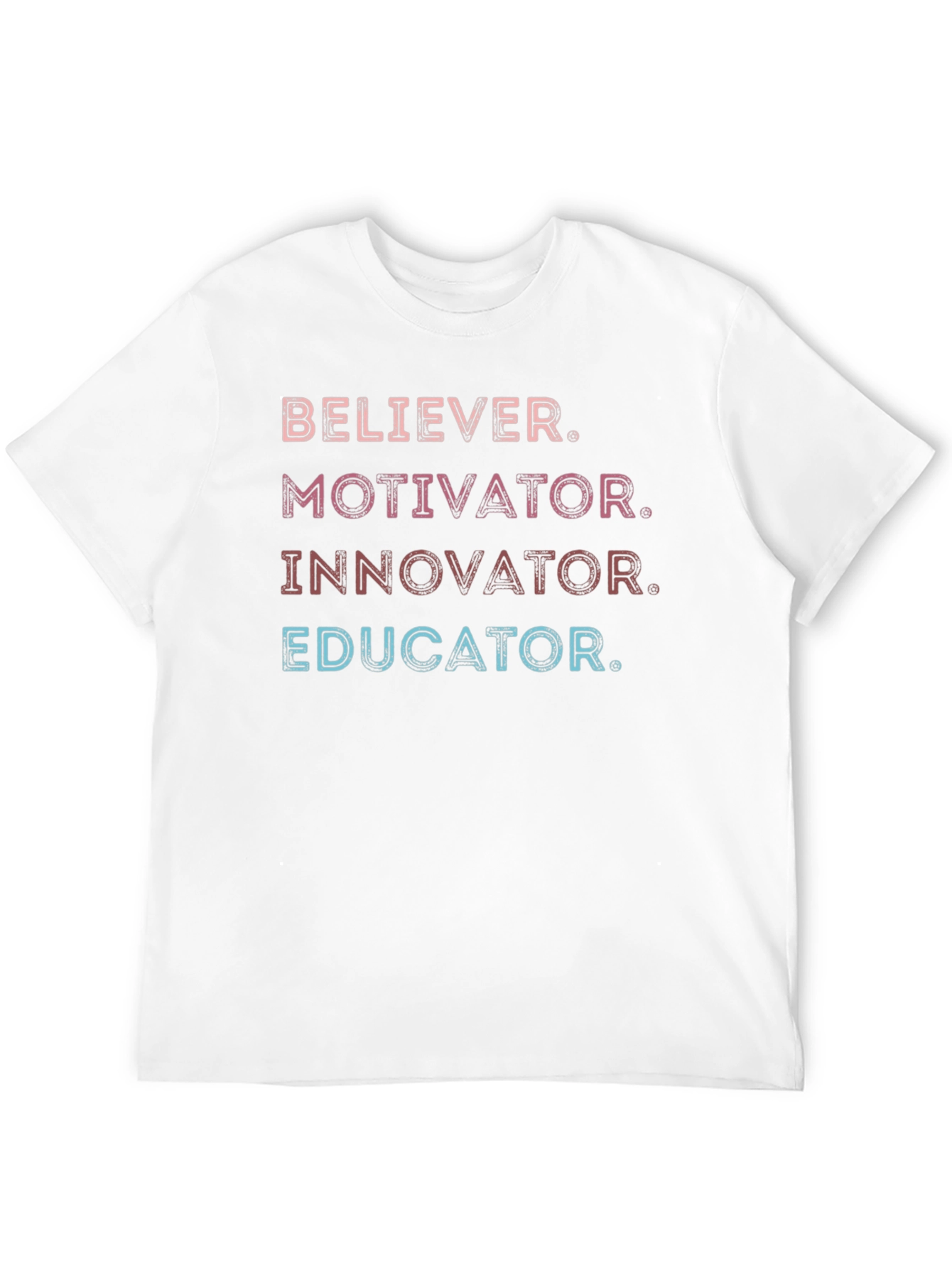 Believer Motivator Innovator Educator T-Shirt