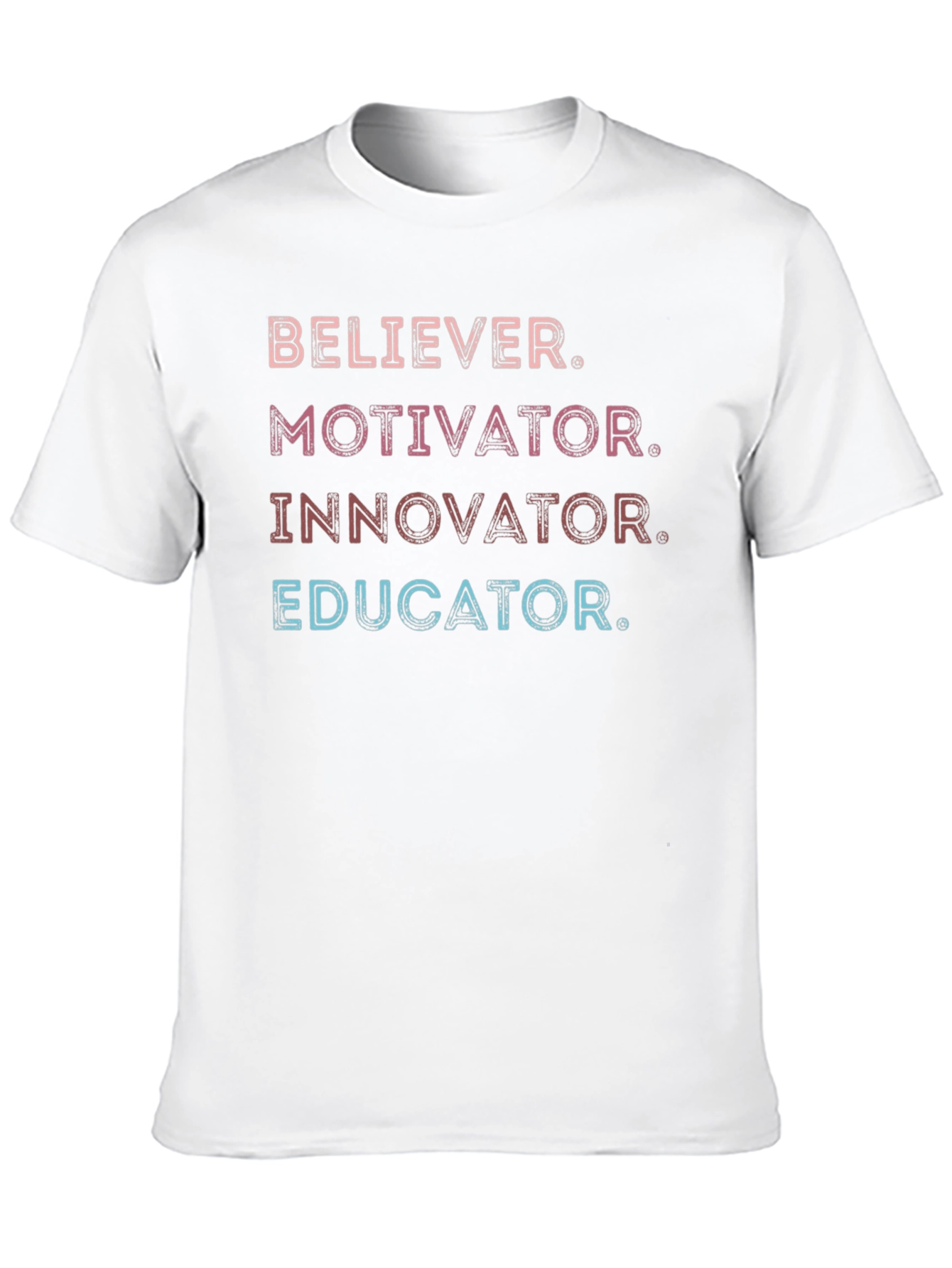 Believer Motivator Innovator Educator T-Shirt
