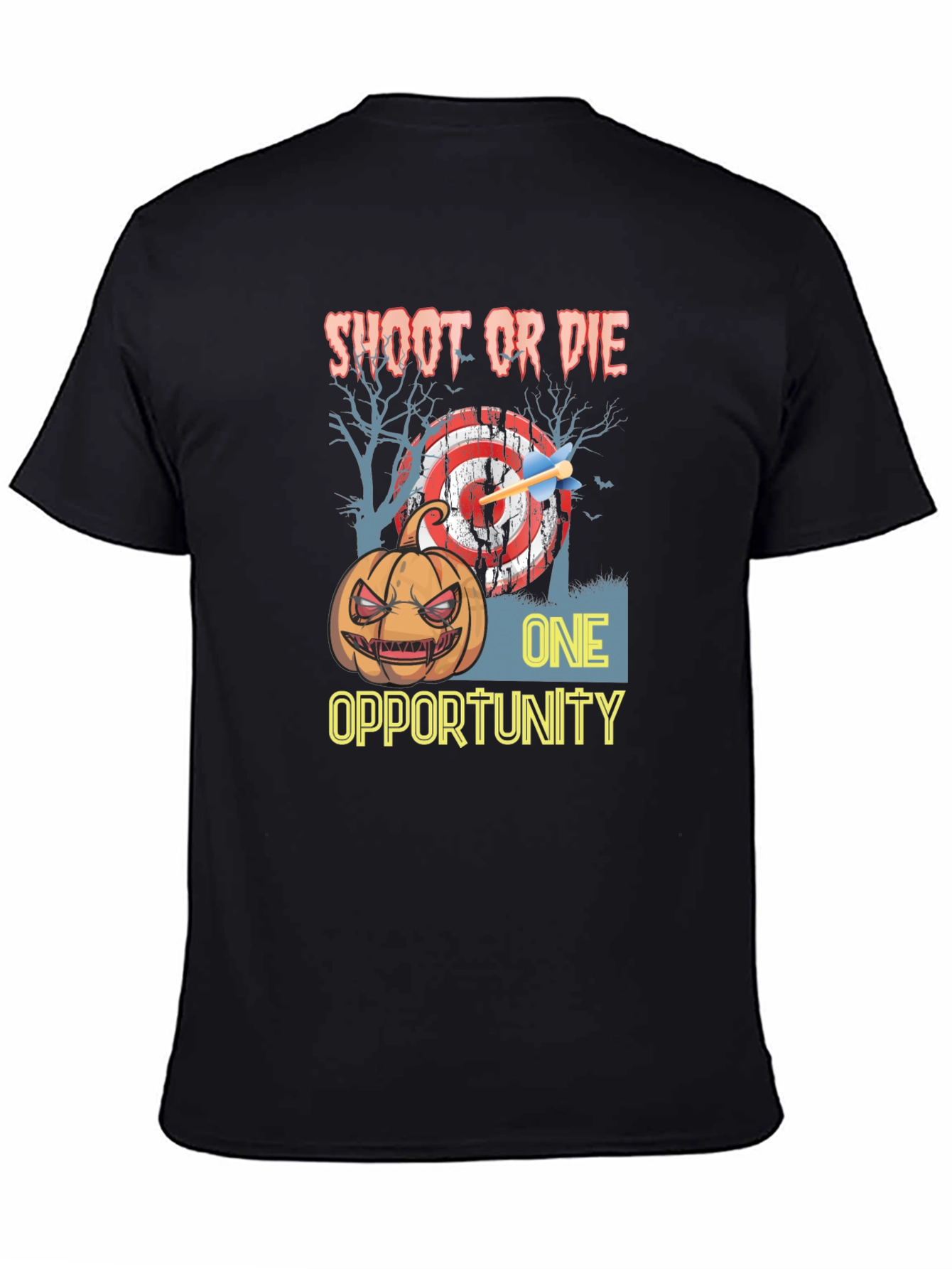 Shoot or Die One Opportunity Halloween T-Shirt